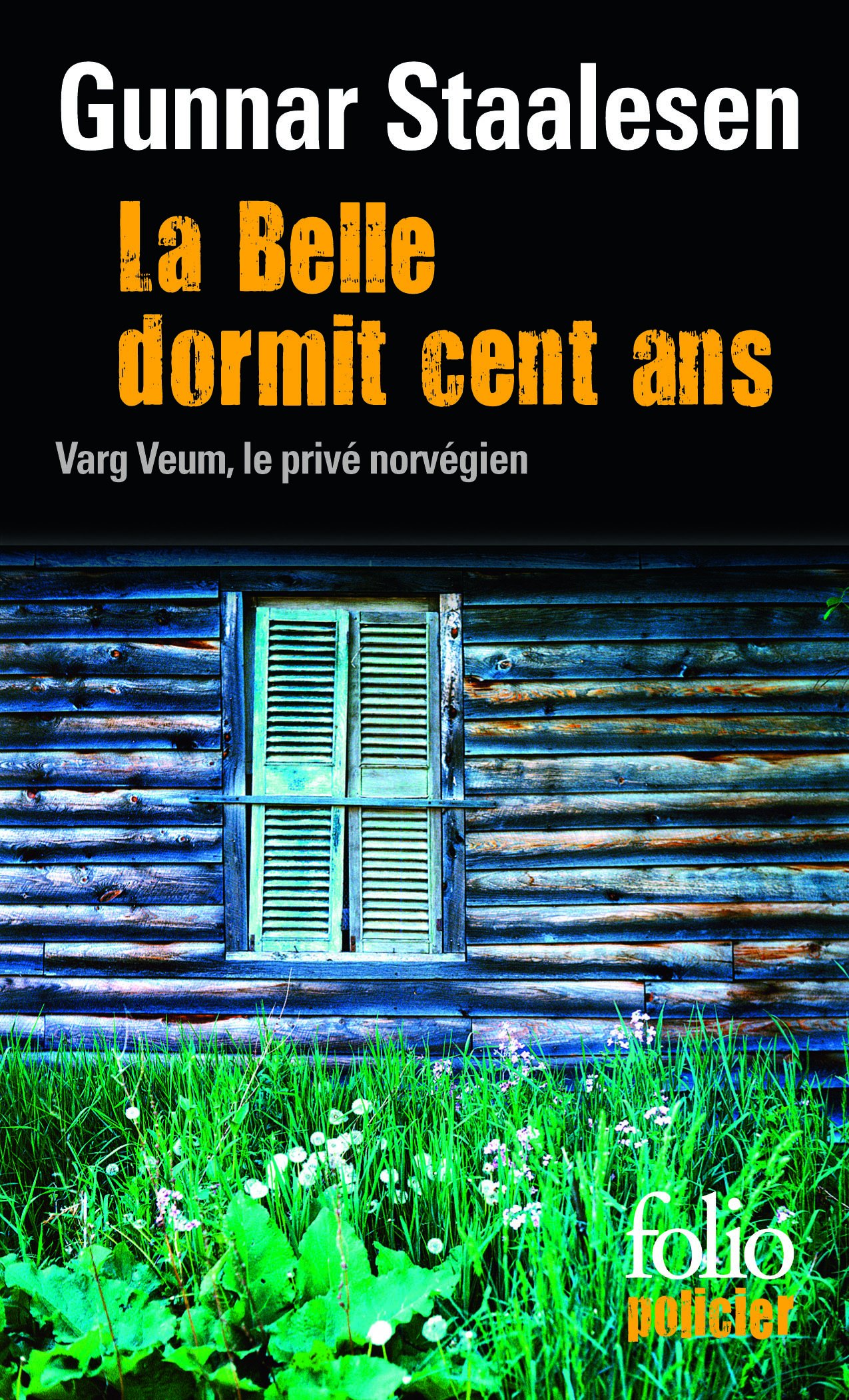 La Belle Dormit Cent Ans: Une enquête de Varg Veum, le privé norvégien: A31095 (Folio Policier)