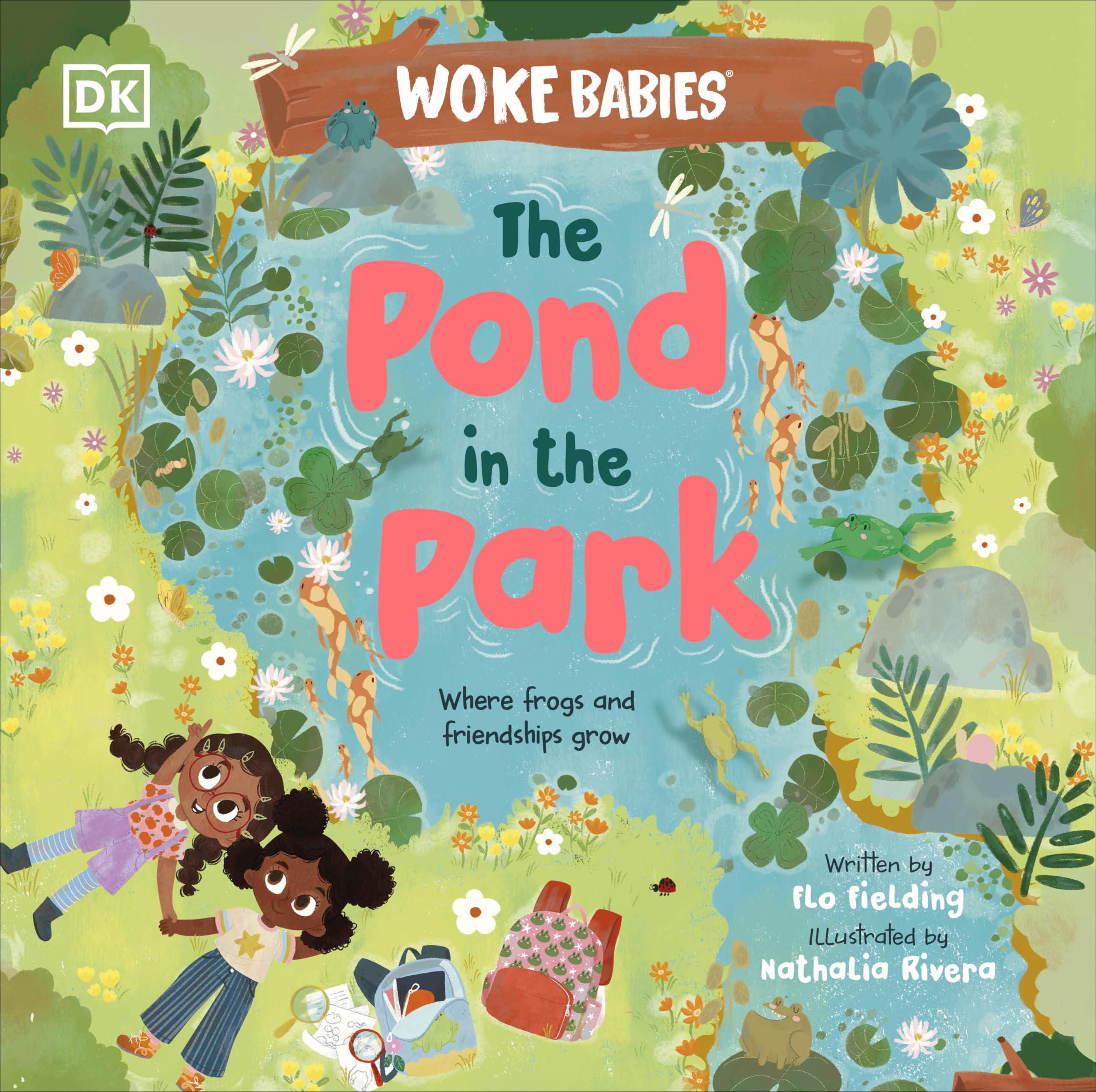 The Pond in the Park: Where Frogs and Friendships Grow (Woke Babies Books)
