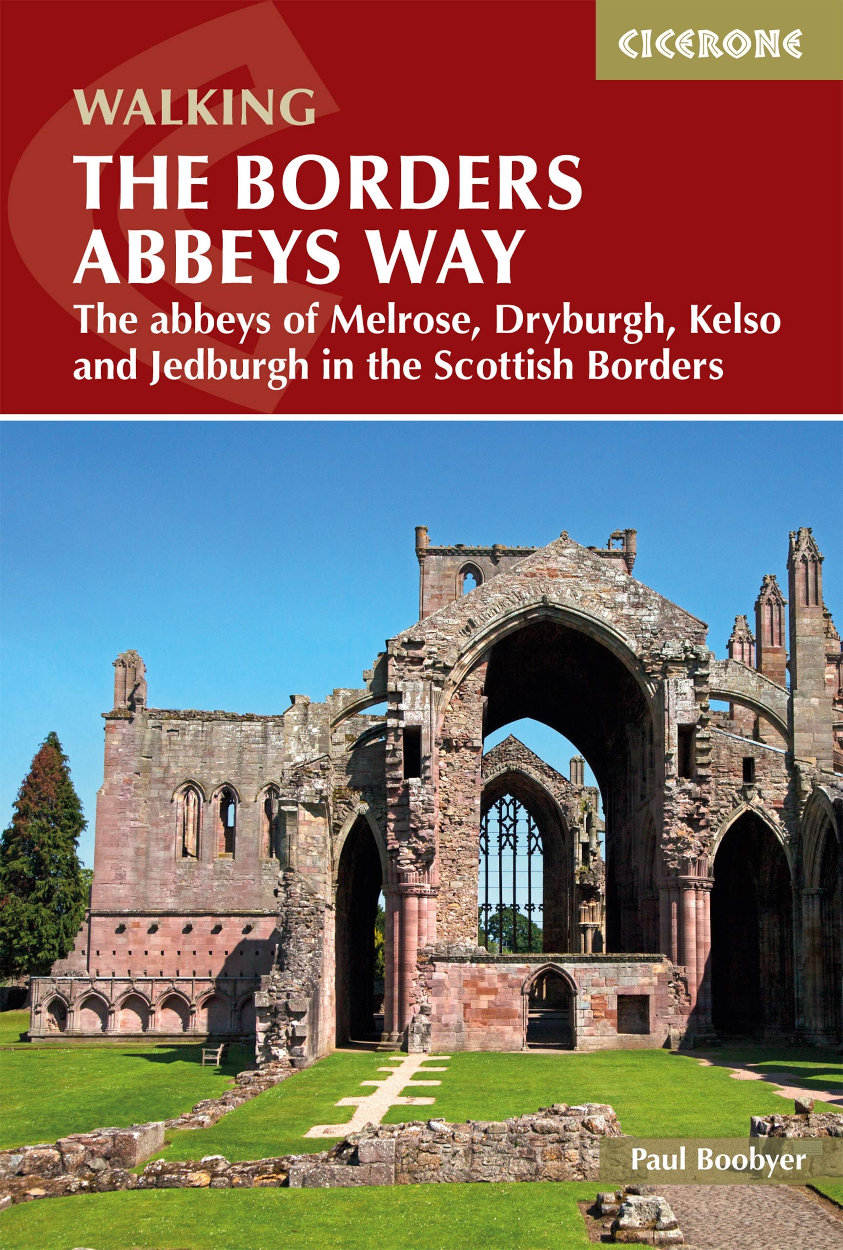 The Borders Abbeys Way by Paul Boobyer (Paperback Book)