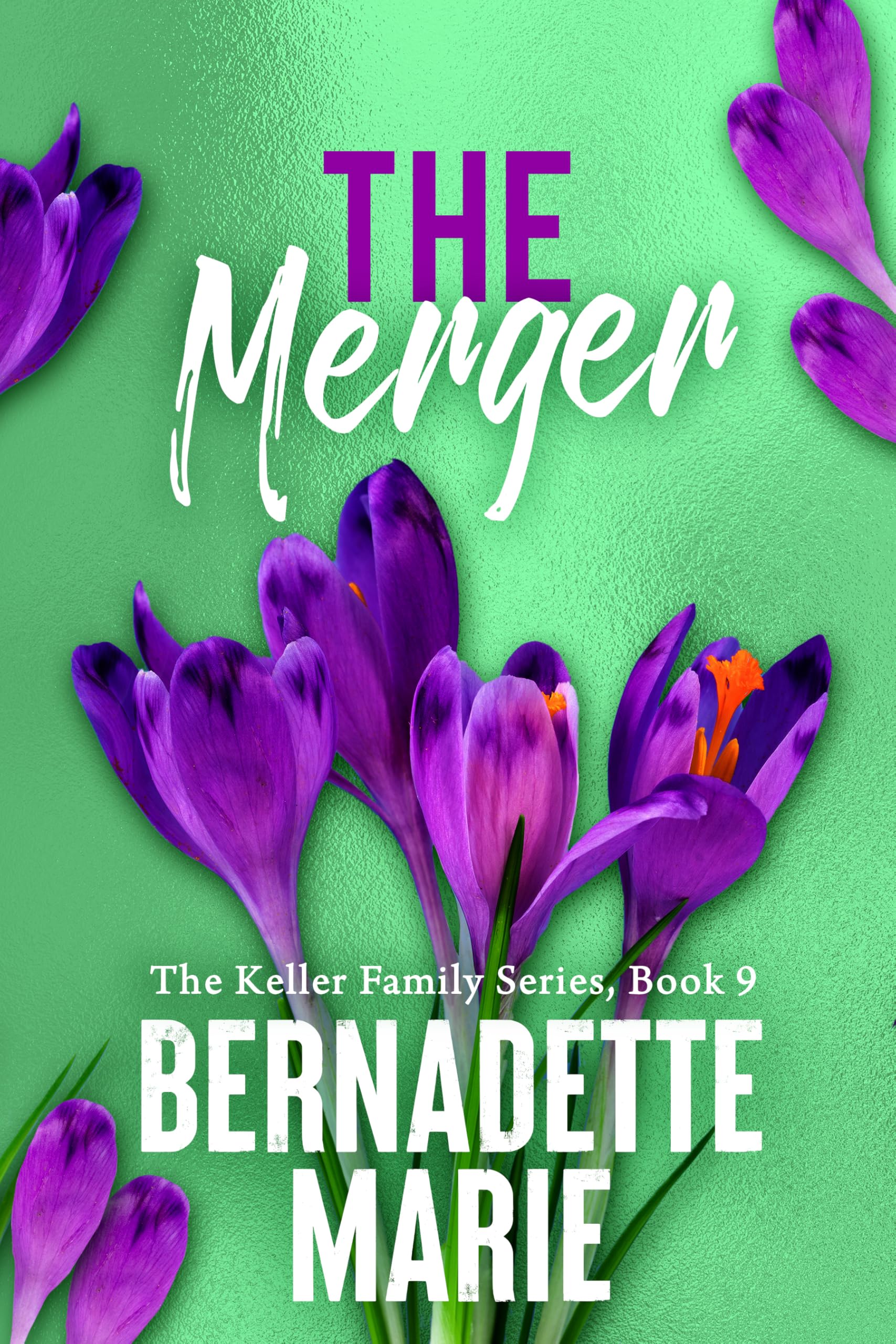 The Merger (The Keller Family Series Book 9)