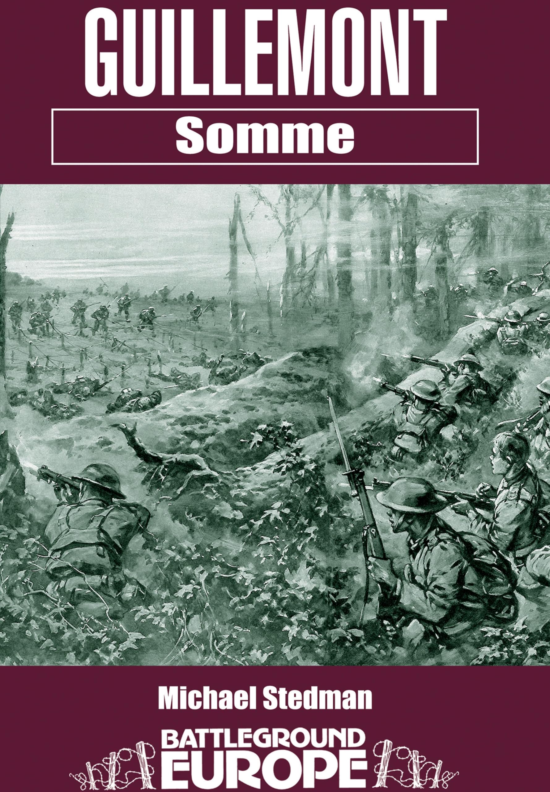 Guillemont: Somme (Battleground Europe)