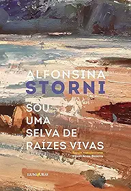 Sou um selva de raízes vivas
