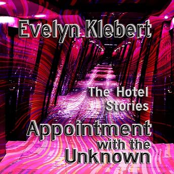 Appointment with the Unknown Audiobook by Evelyn Klebert episode artwork