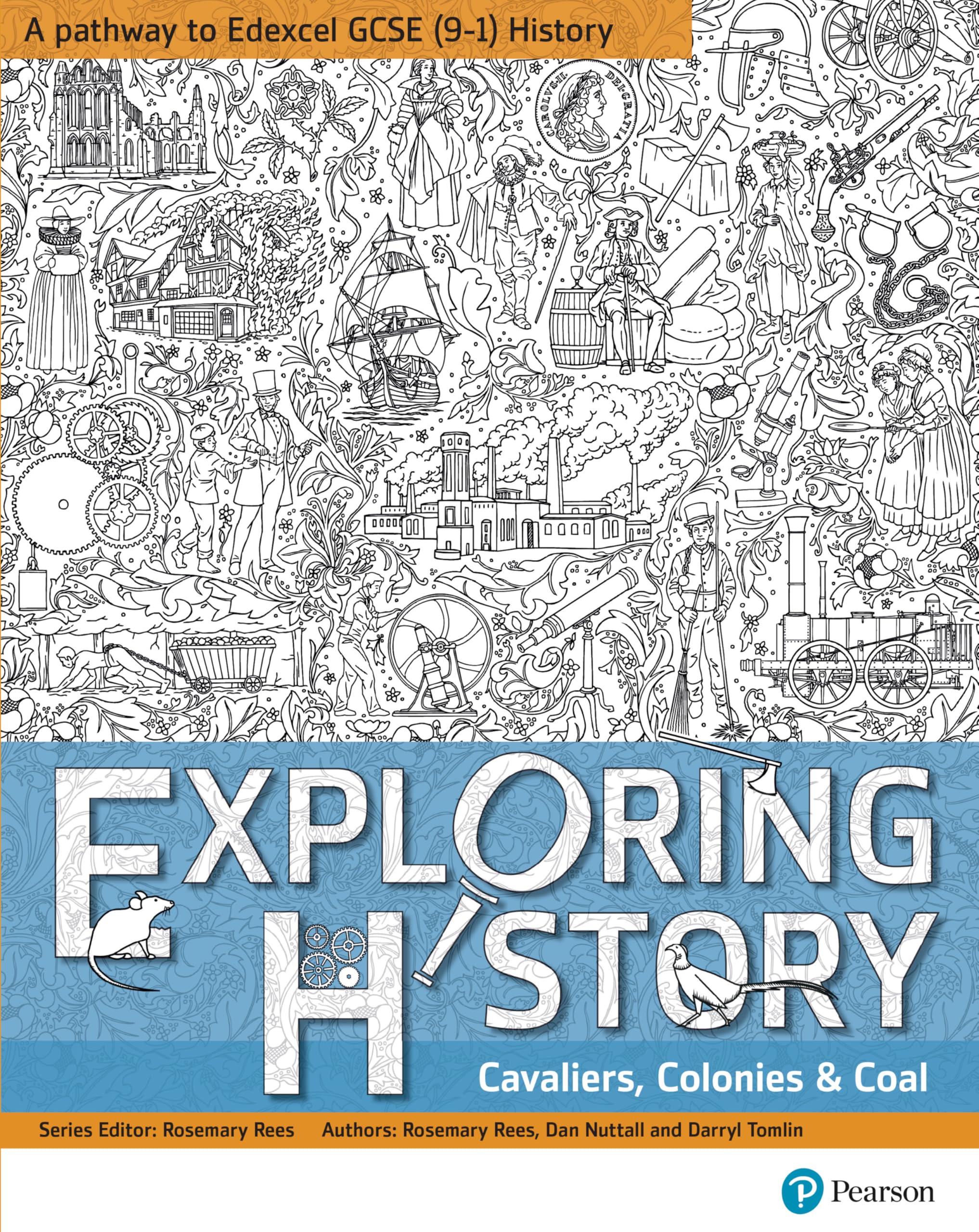 Exploring History: Cavaliers, Colonies and Coal