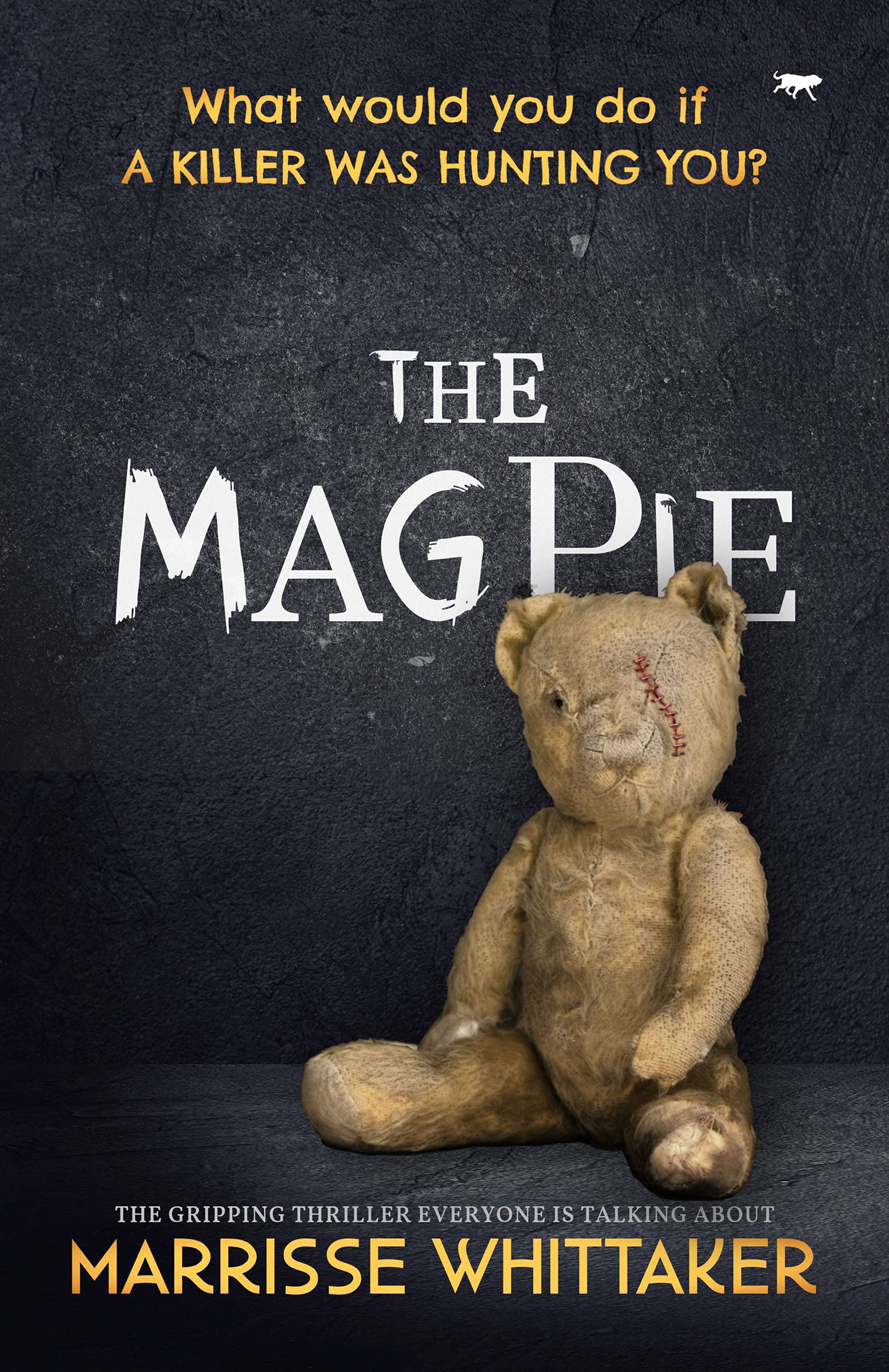 The Magpie: the gripping thriller everyone is talking about (The Billie Wilde Thrillers)