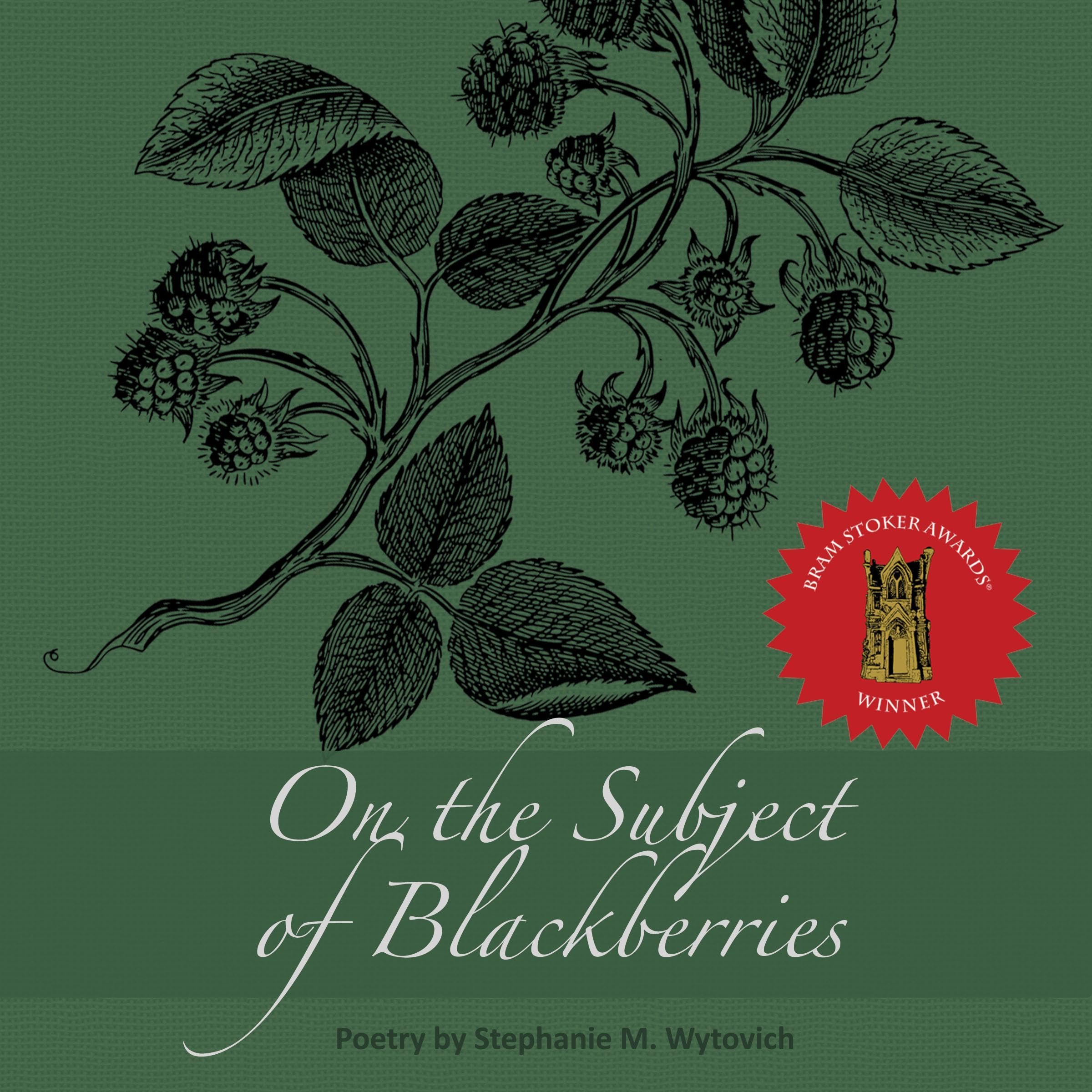 On the Subject of Blackberries