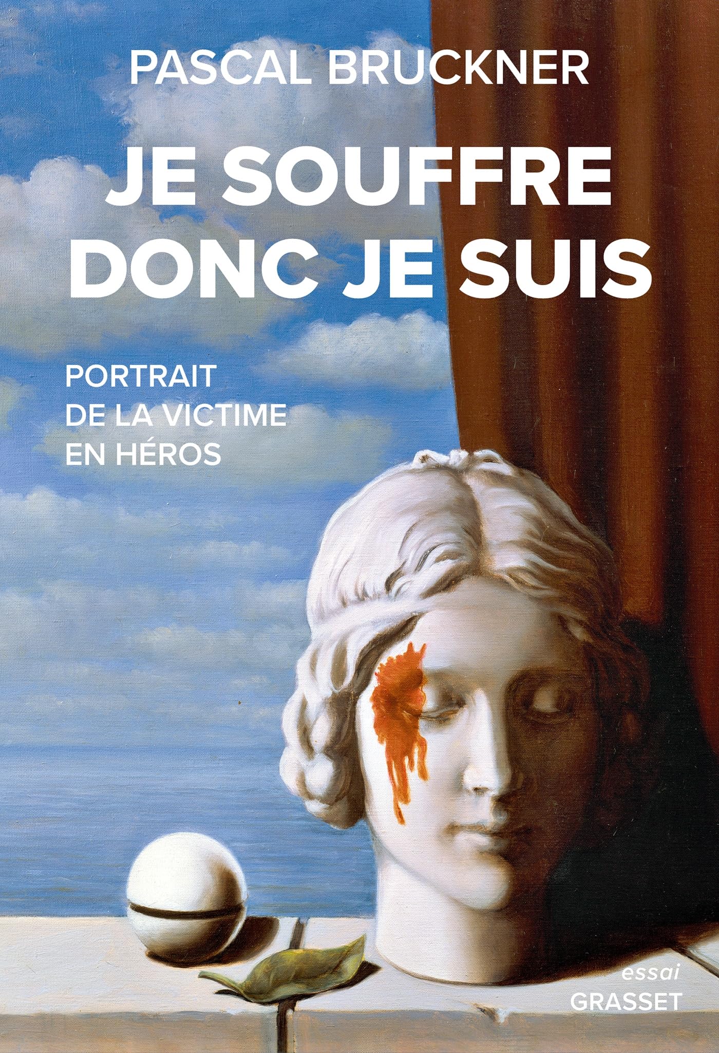 Je souffre donc je suis: Portrait de la victime en héros