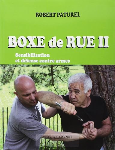 Boxe de rue II : Sensibilisation et défense contre armes