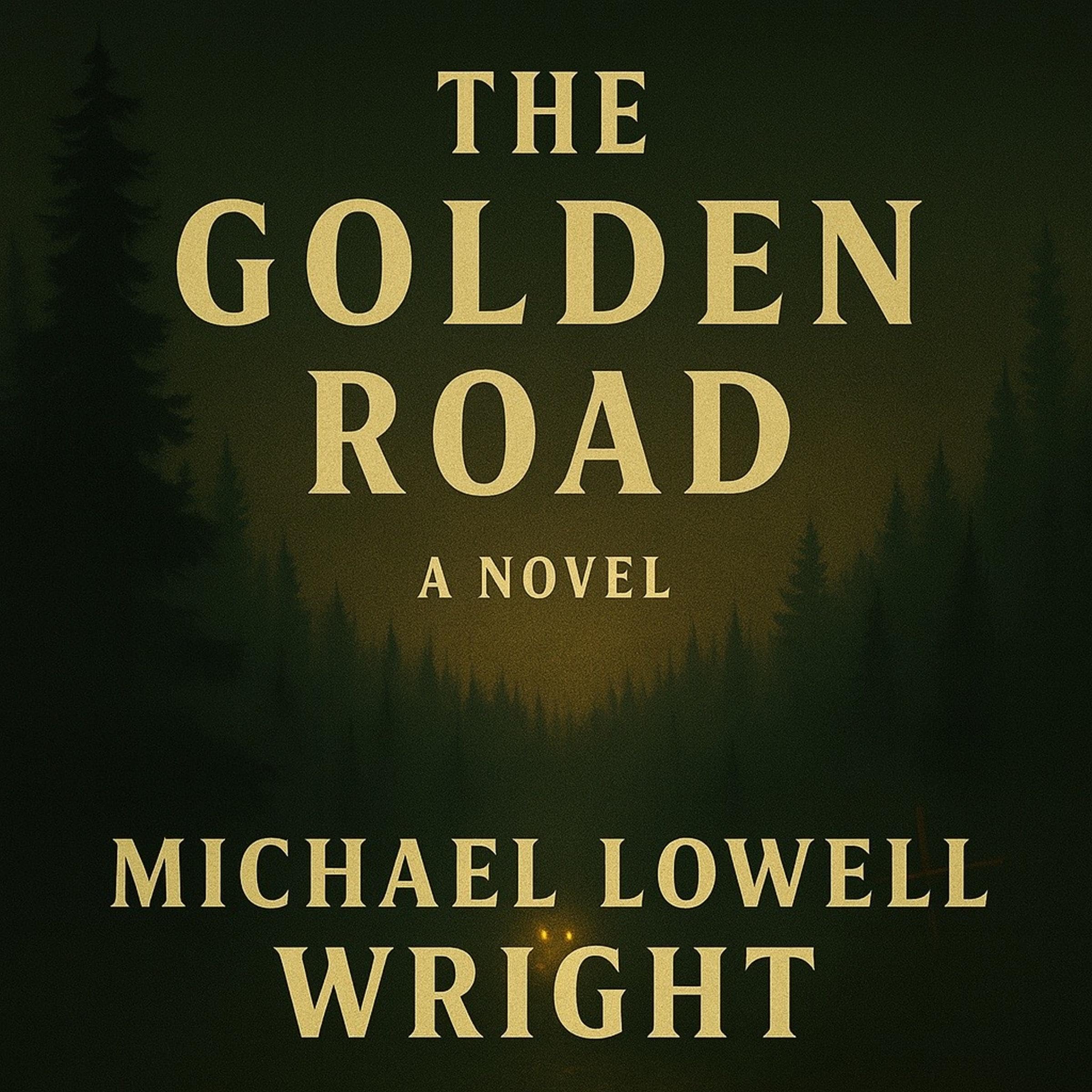 The Golden Road: A Novel