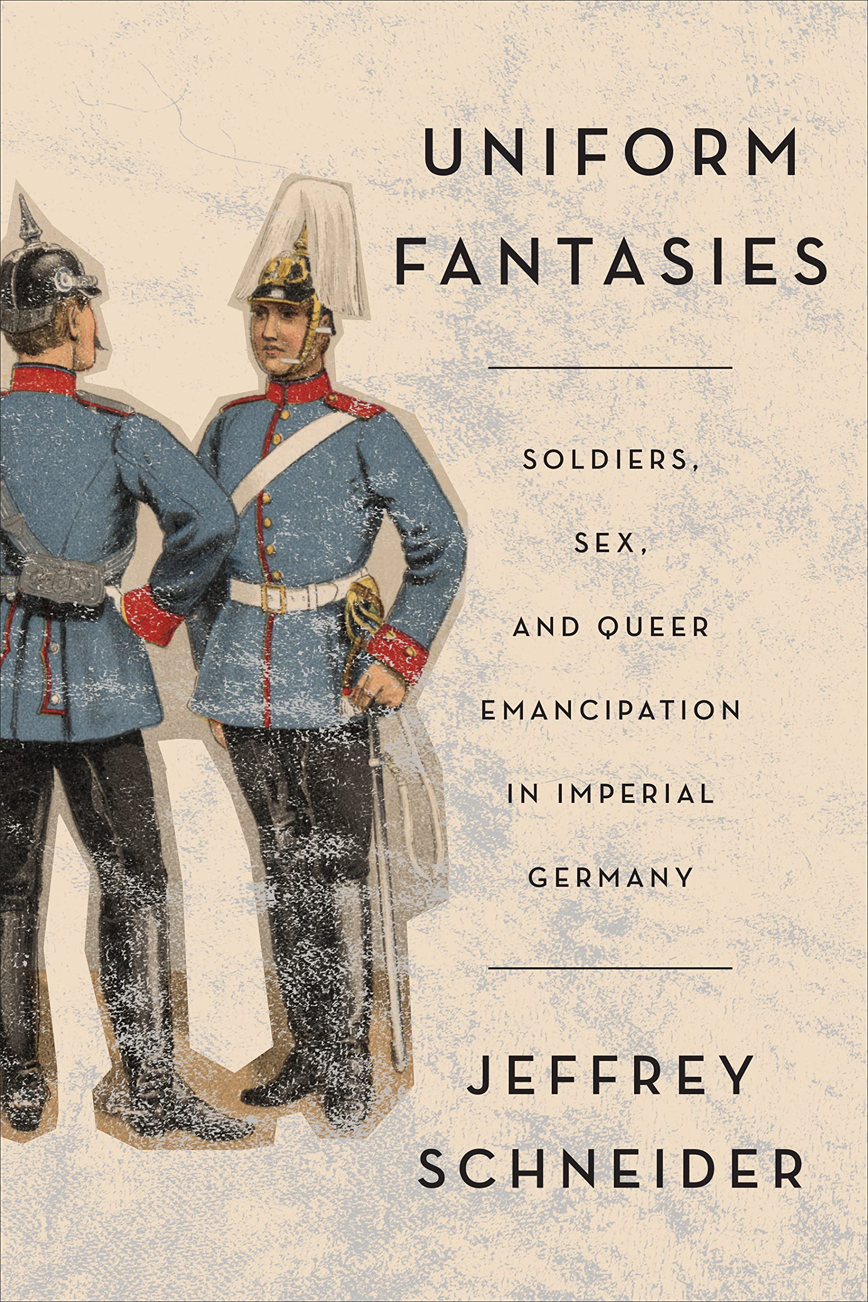 Uniform Fantasies by Jeffrey Schneider PAPERBACK 9781487549619