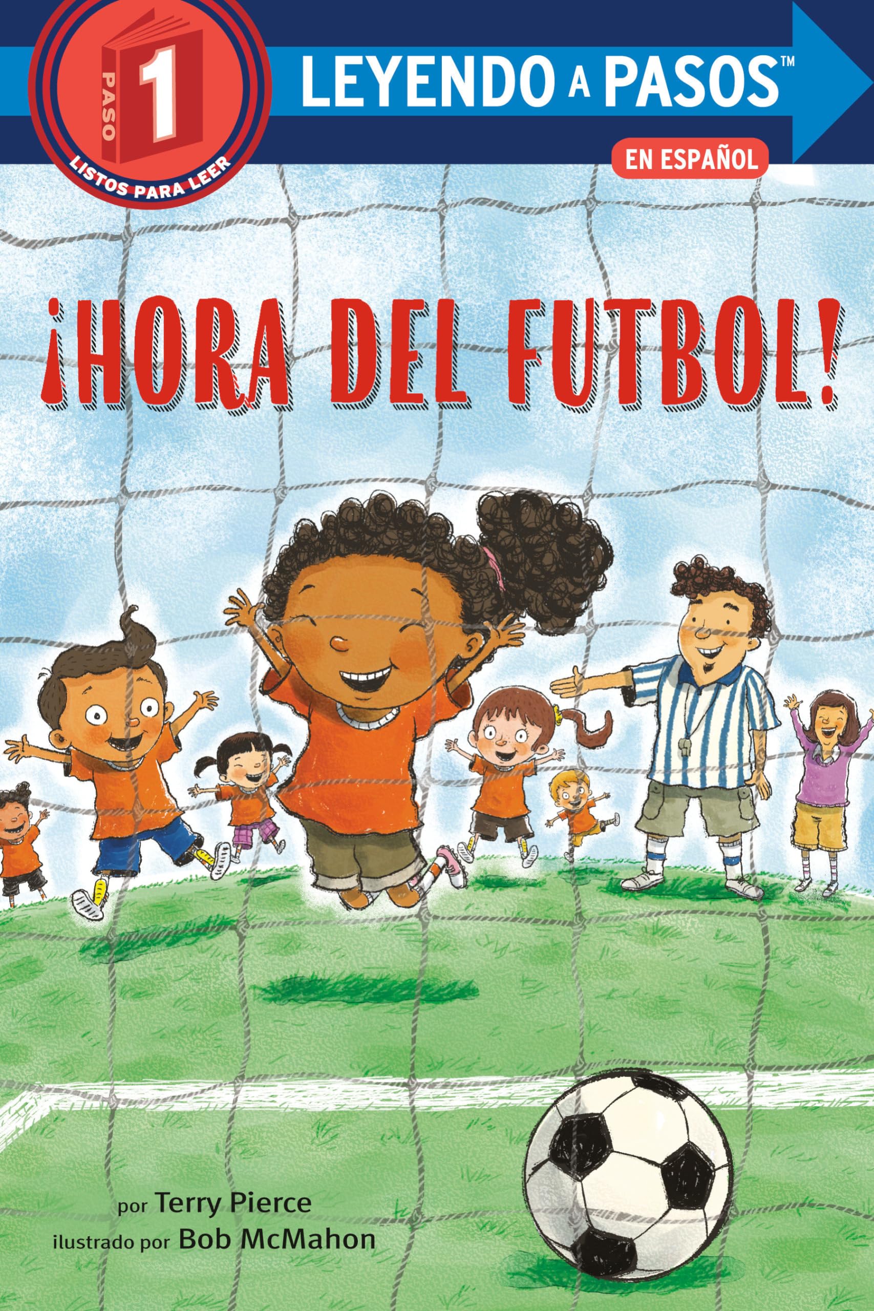 !Hora del futbol! (Soccer Time! Spanish Edition) (LEYENDO A PASOS (Step into Reading))