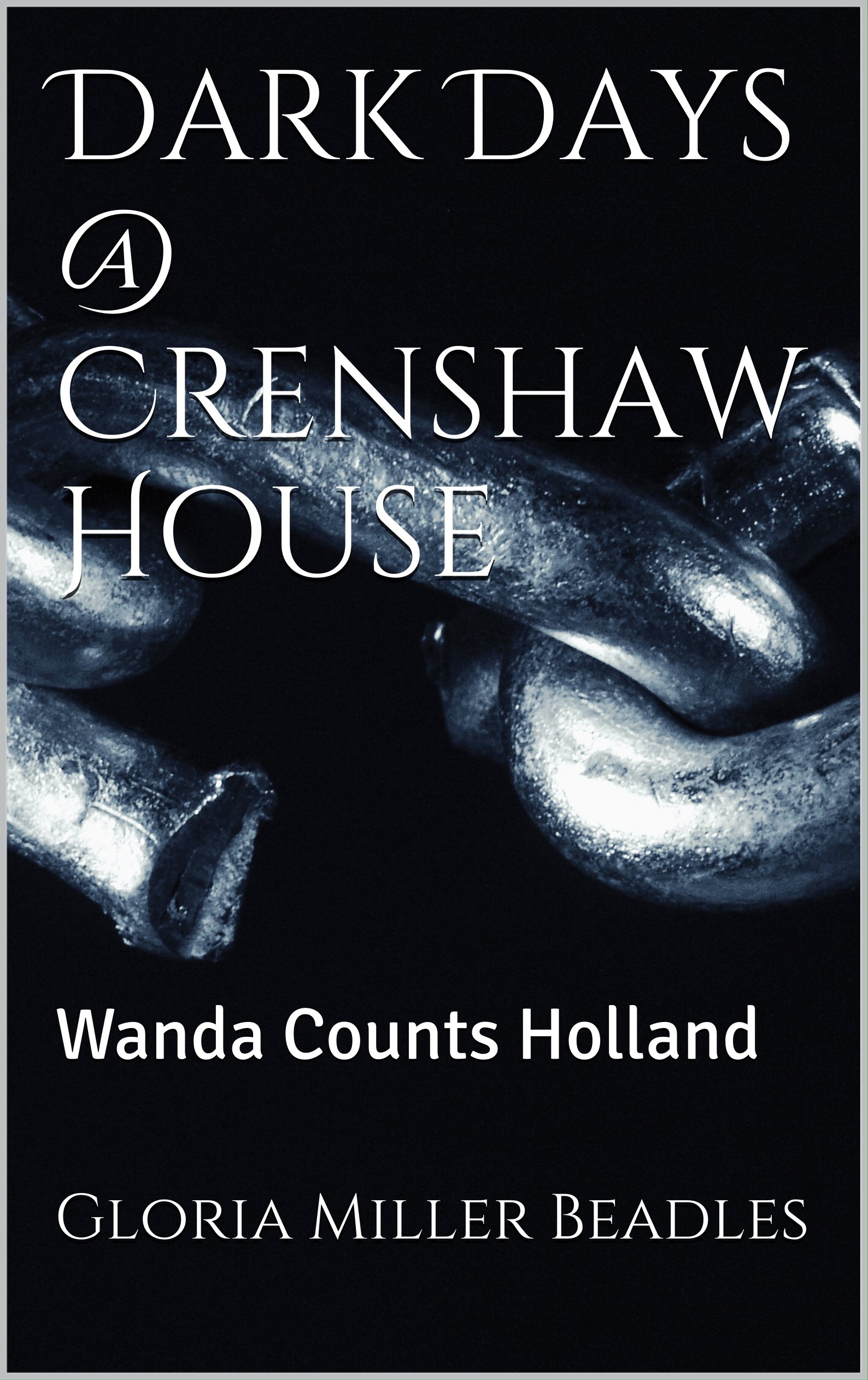 Dark Days @ Crenshaw House: Wanda Counts Holland