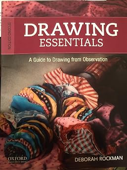 Drawing Essentials A Guide to Drawing from Observation