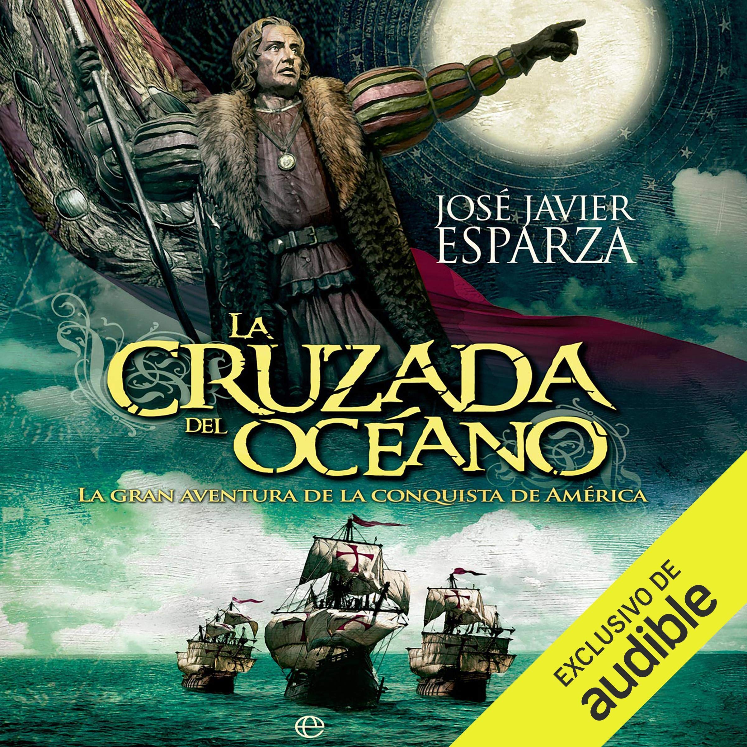 La cruzada del océano [The Crusade of the Ocean]