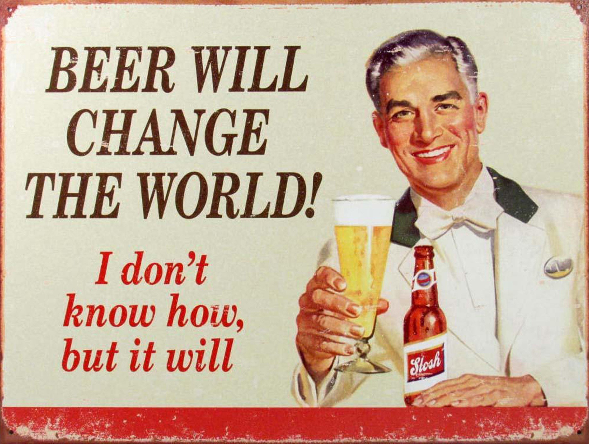 Shawprint BEER WILL CHANGE THE WORLD RETRO METAL FRIDGE MAGNET 100MM X 75MM (683F)