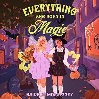 Everything She Does Is Magic Audiobook by Bridget Morrissey episode artwork