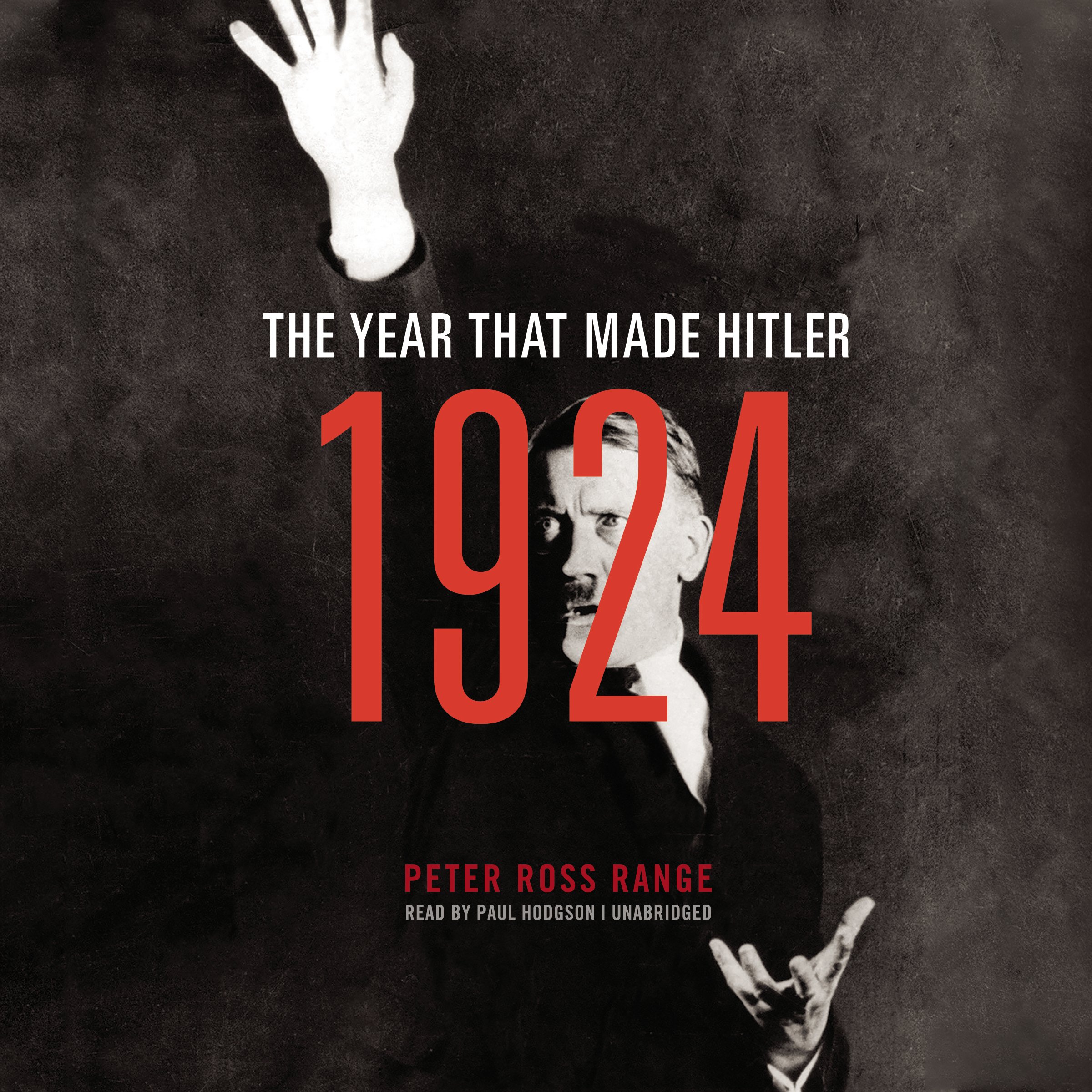 1924: The Year That Made Hitler
