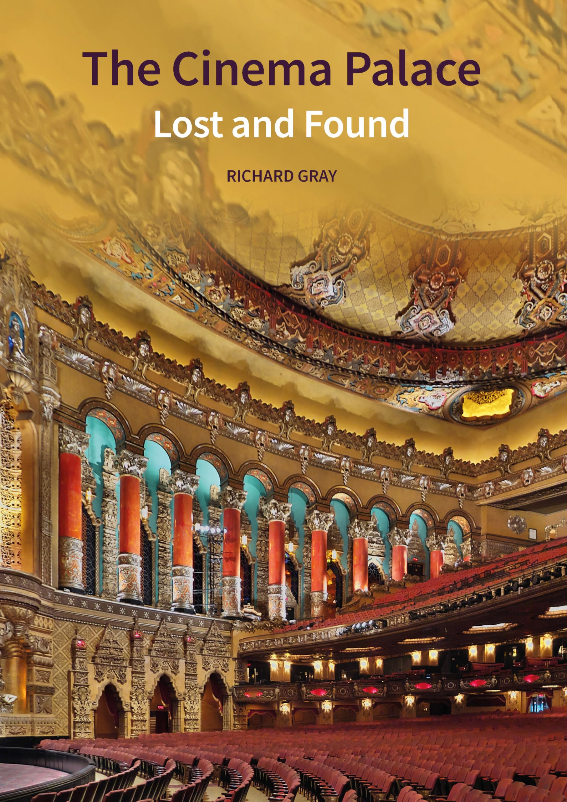 The Cinema Palace by Richard Gray - 9781836245810