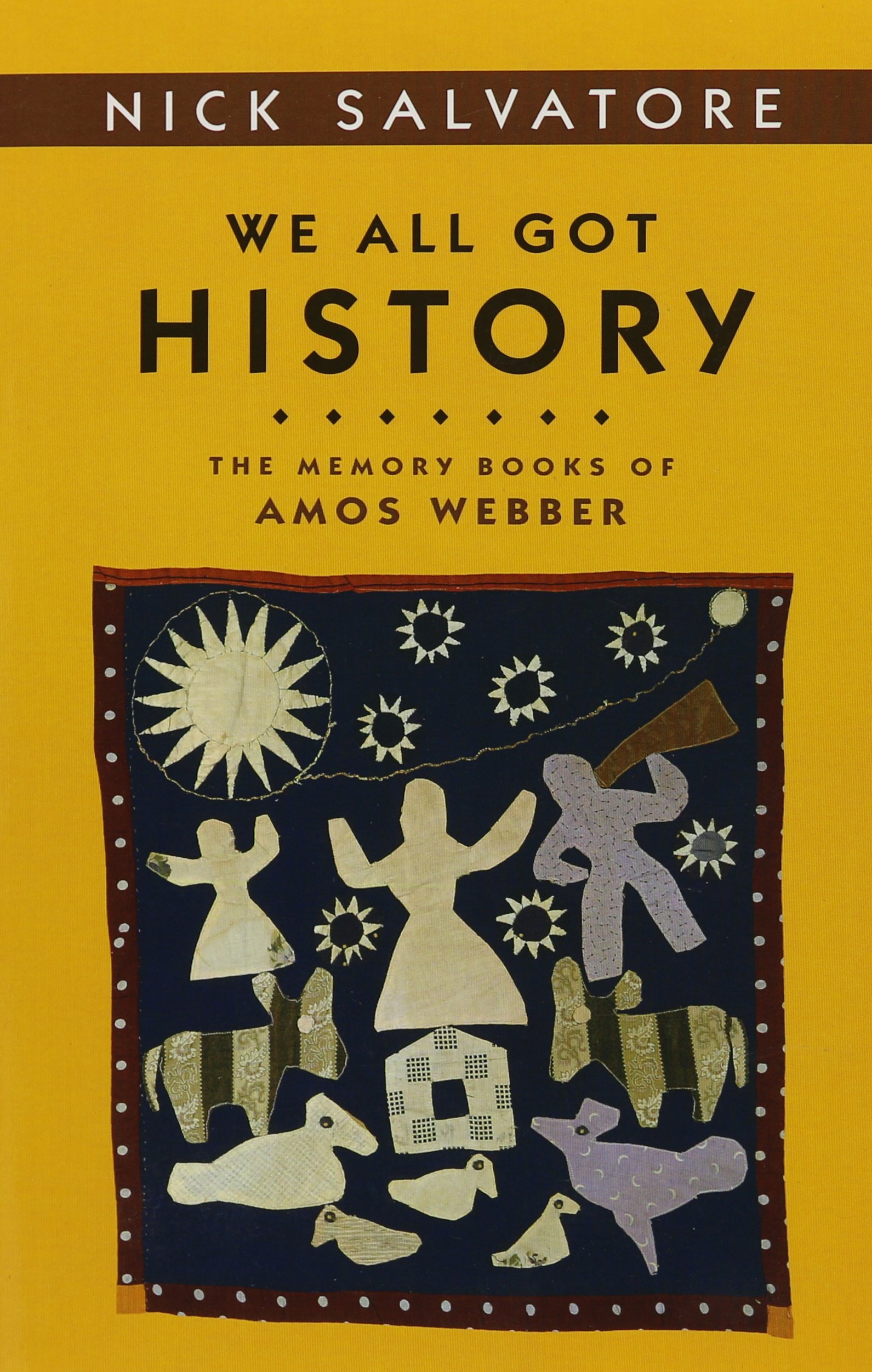 We All Got History: The Memory Books of Amos Webber (Statue of Liberty - Ellis Island Centennial Series (Sle))