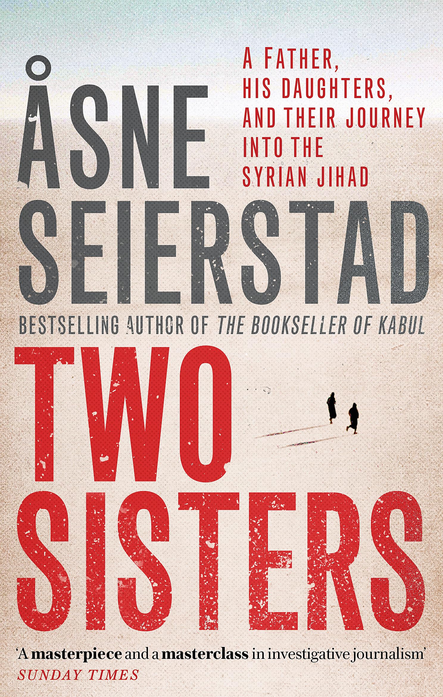 Two Sisters: The international bestseller by the author of The Bookseller of Kabul
