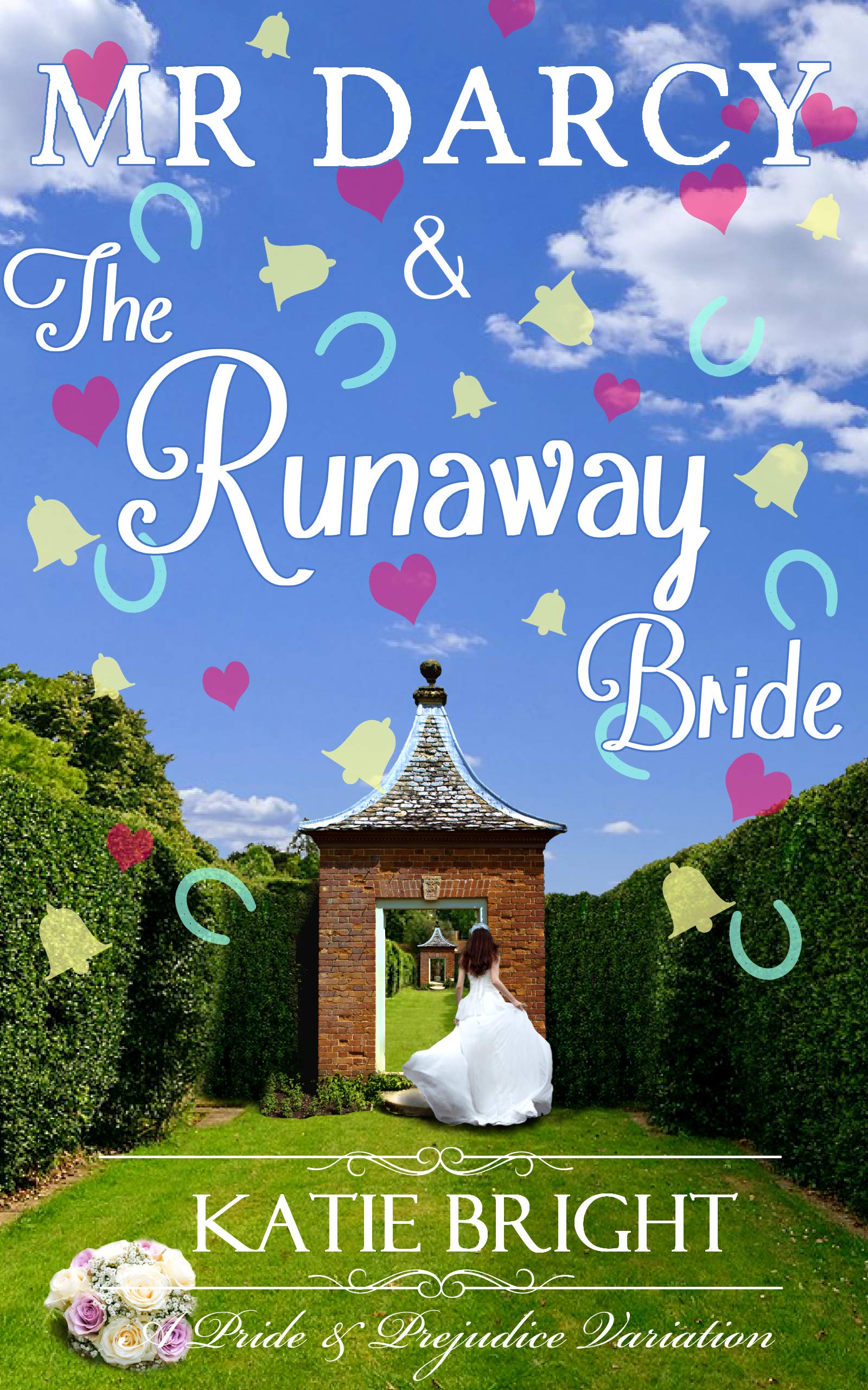Mr Darcy and the Runaway Bride: A Pride and Prejudice Variation