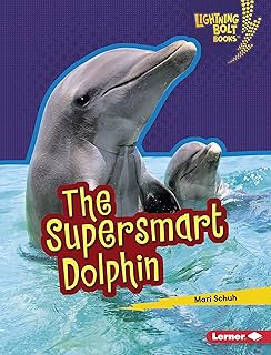 The Supersmart Dolphin (Lightning Bolt Books ® — Supersmart Animals)