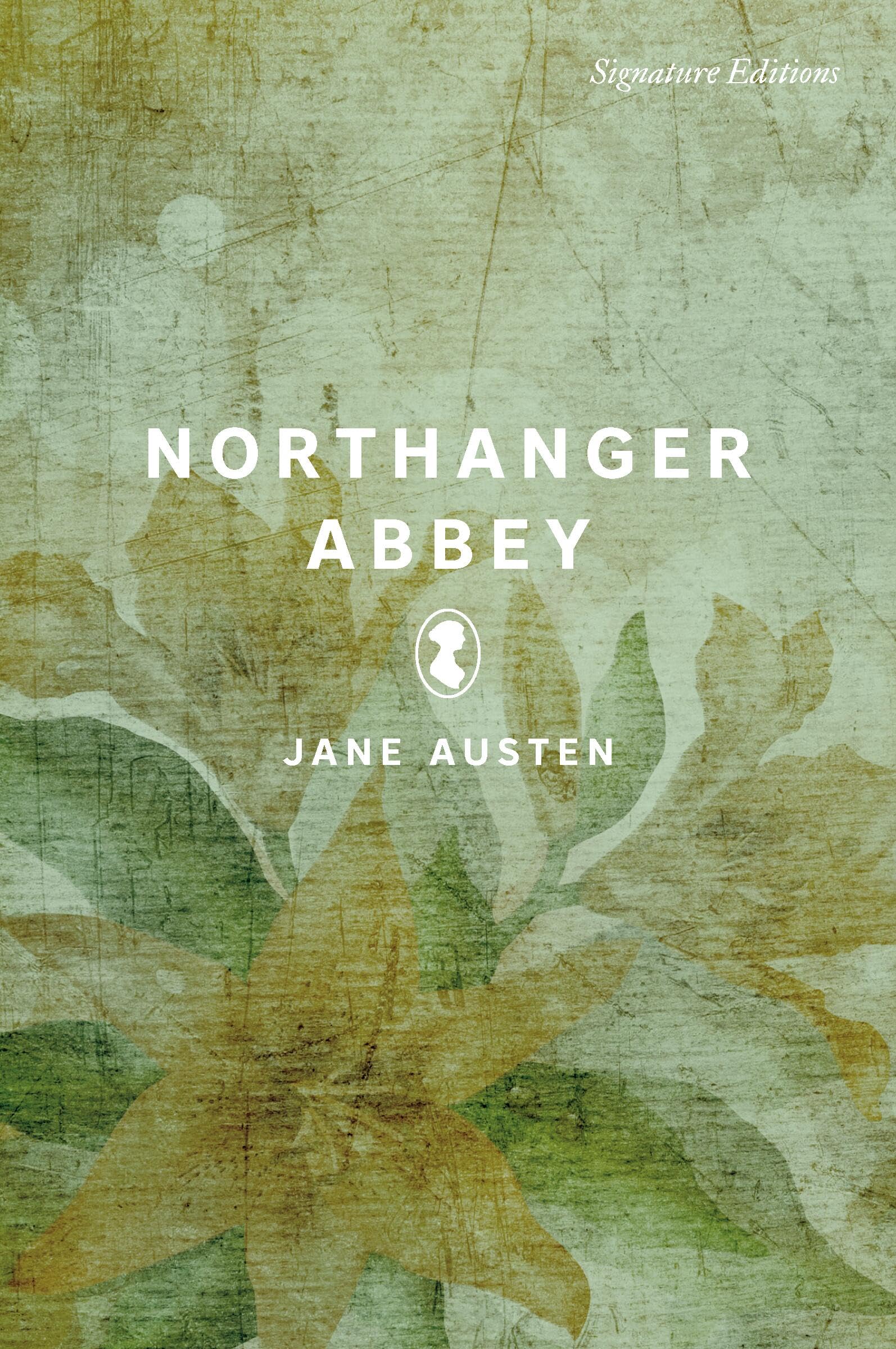 Northanger Abbey (Signature Classics): Northanger Abbey (Signature Editions) By