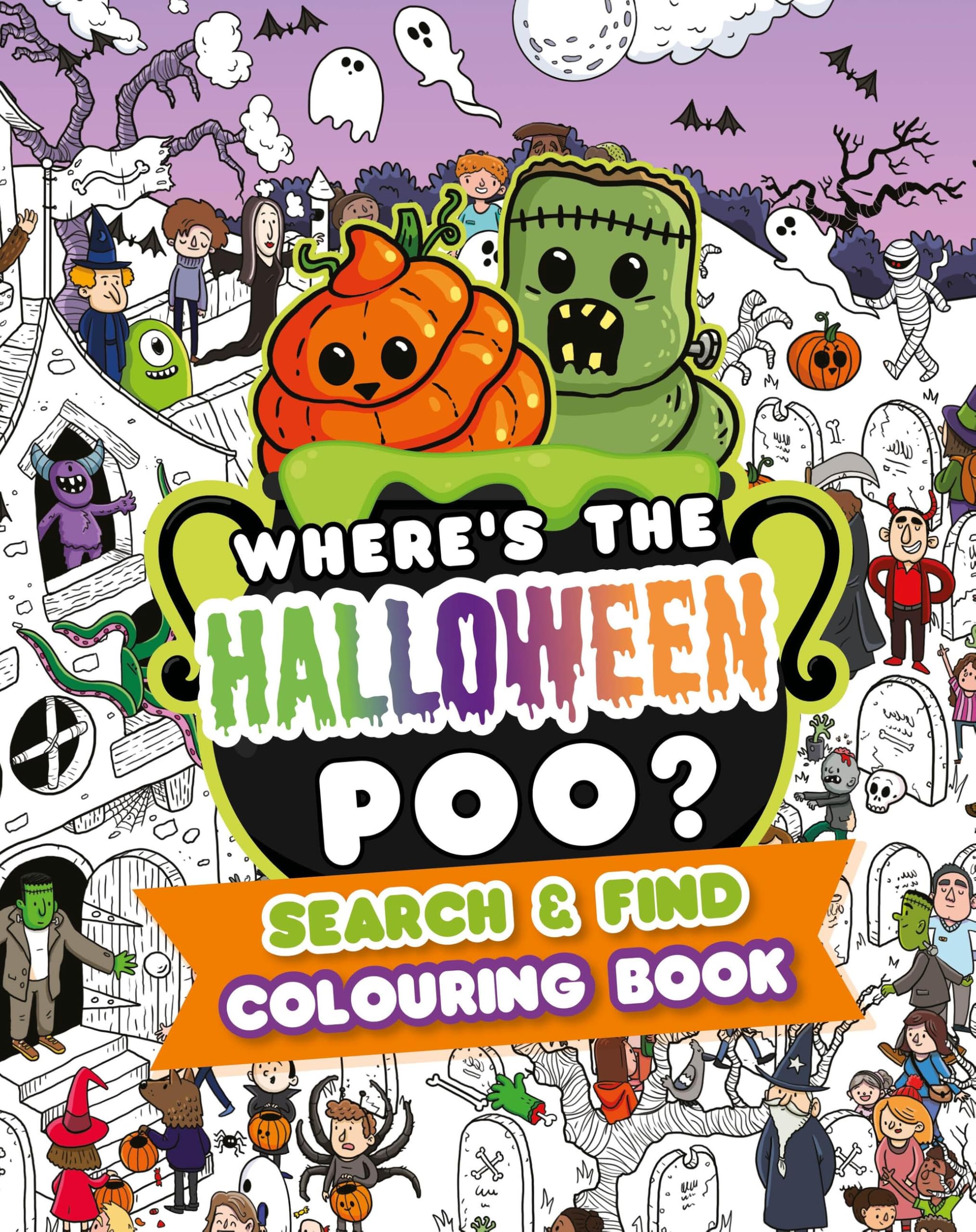 Where's the Halloween Poo? Search and Find Colouring Book (Where's the Poo...?)