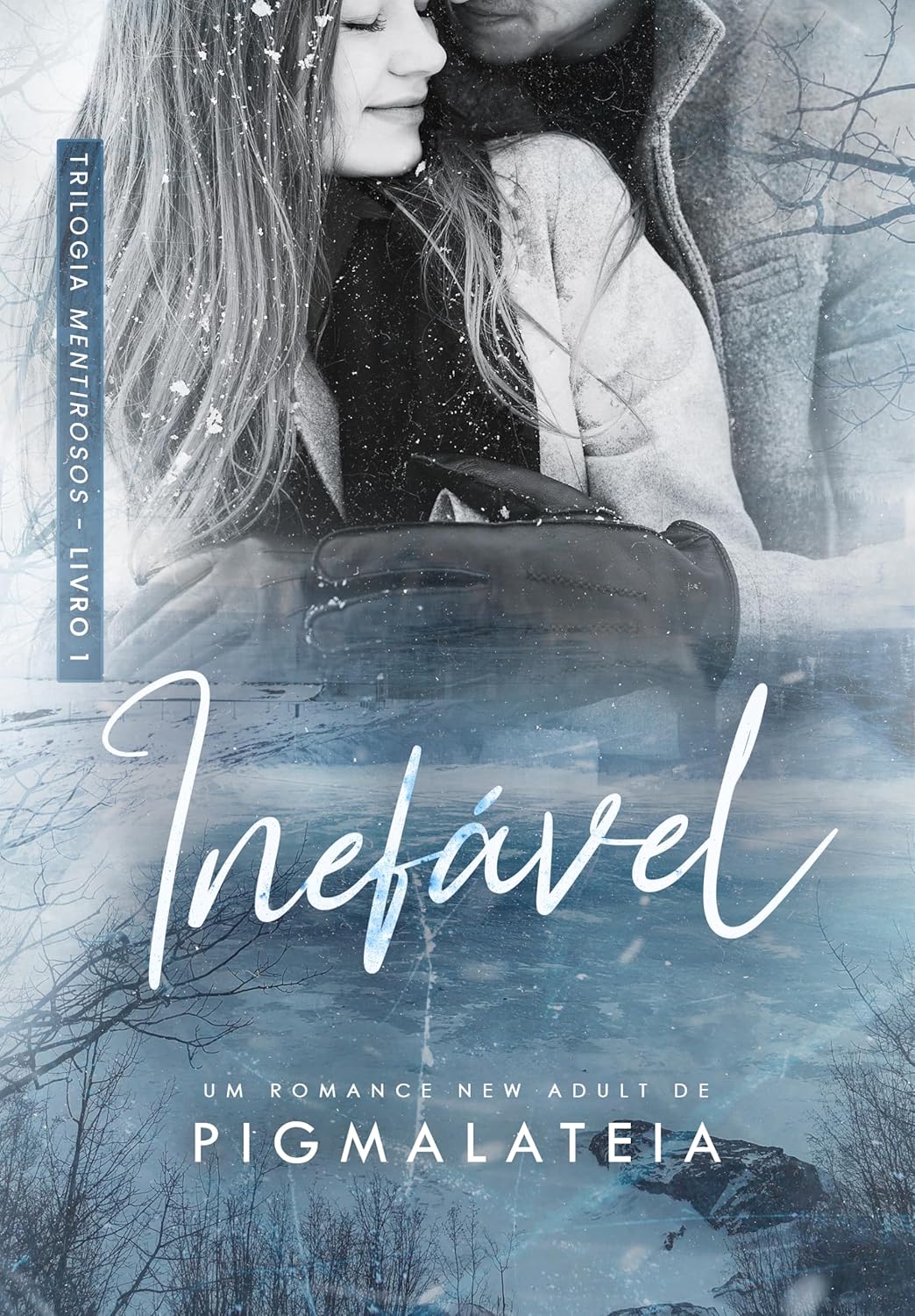 91-qDIkeYPL._SL1500_ Este livro "Inefável (Trilogia Mentirosos Livro 1) por Pigmalateia | LIVRO PDF |