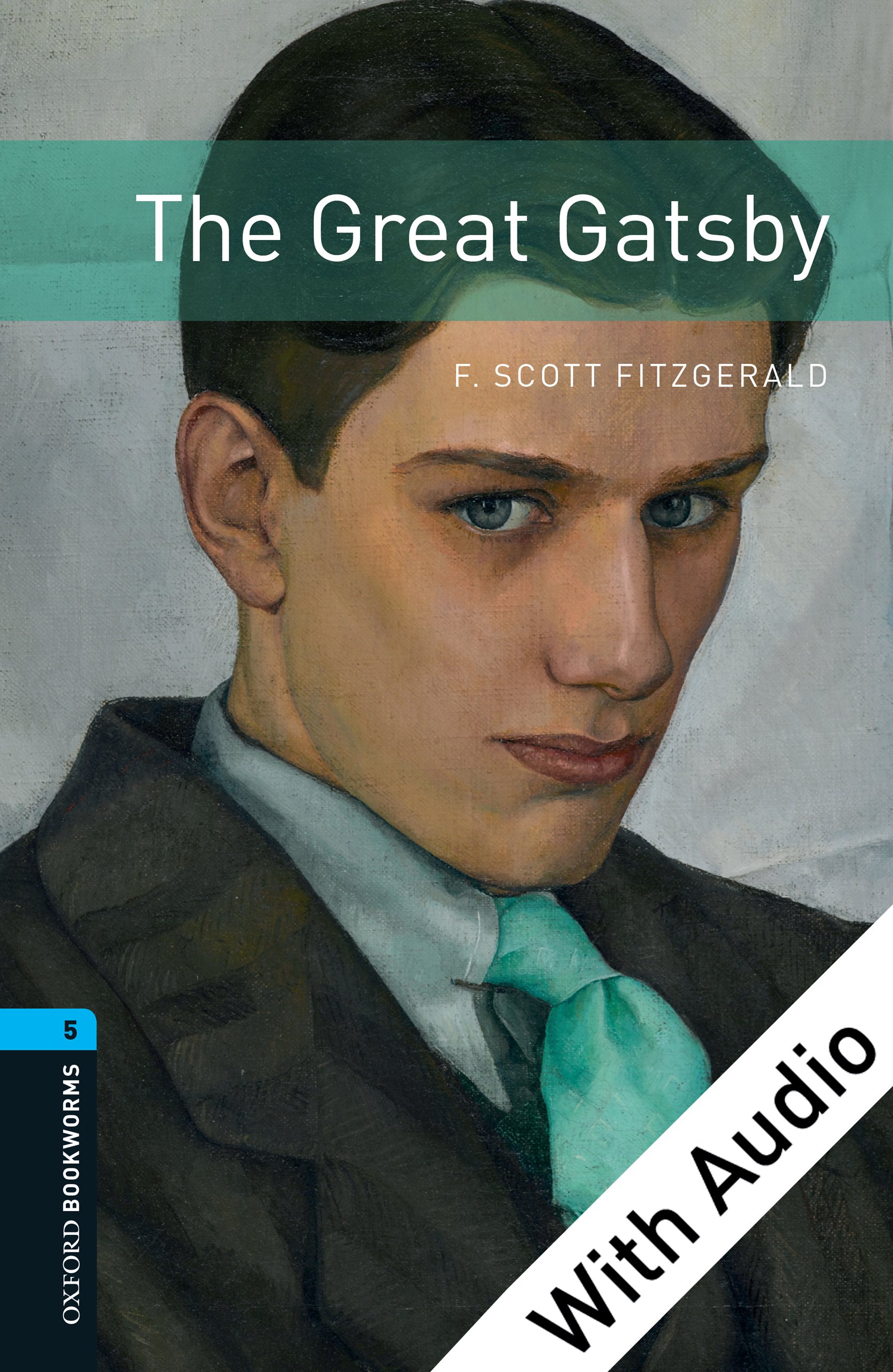 The Great Gatsby - With Audio Level 5 Oxford Bookworms Library