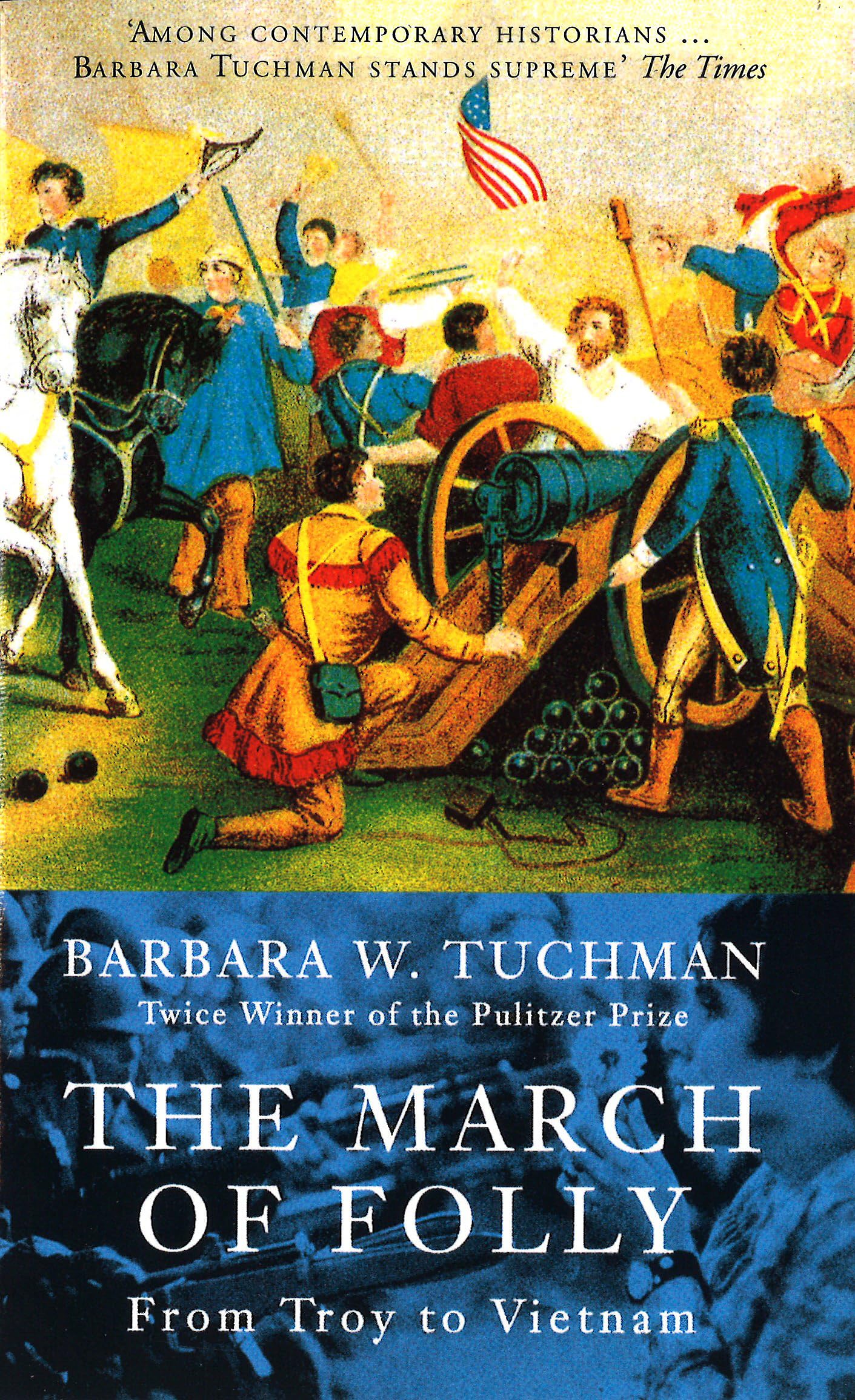 Abacus The March Of Folly: From Troy to Vietnam