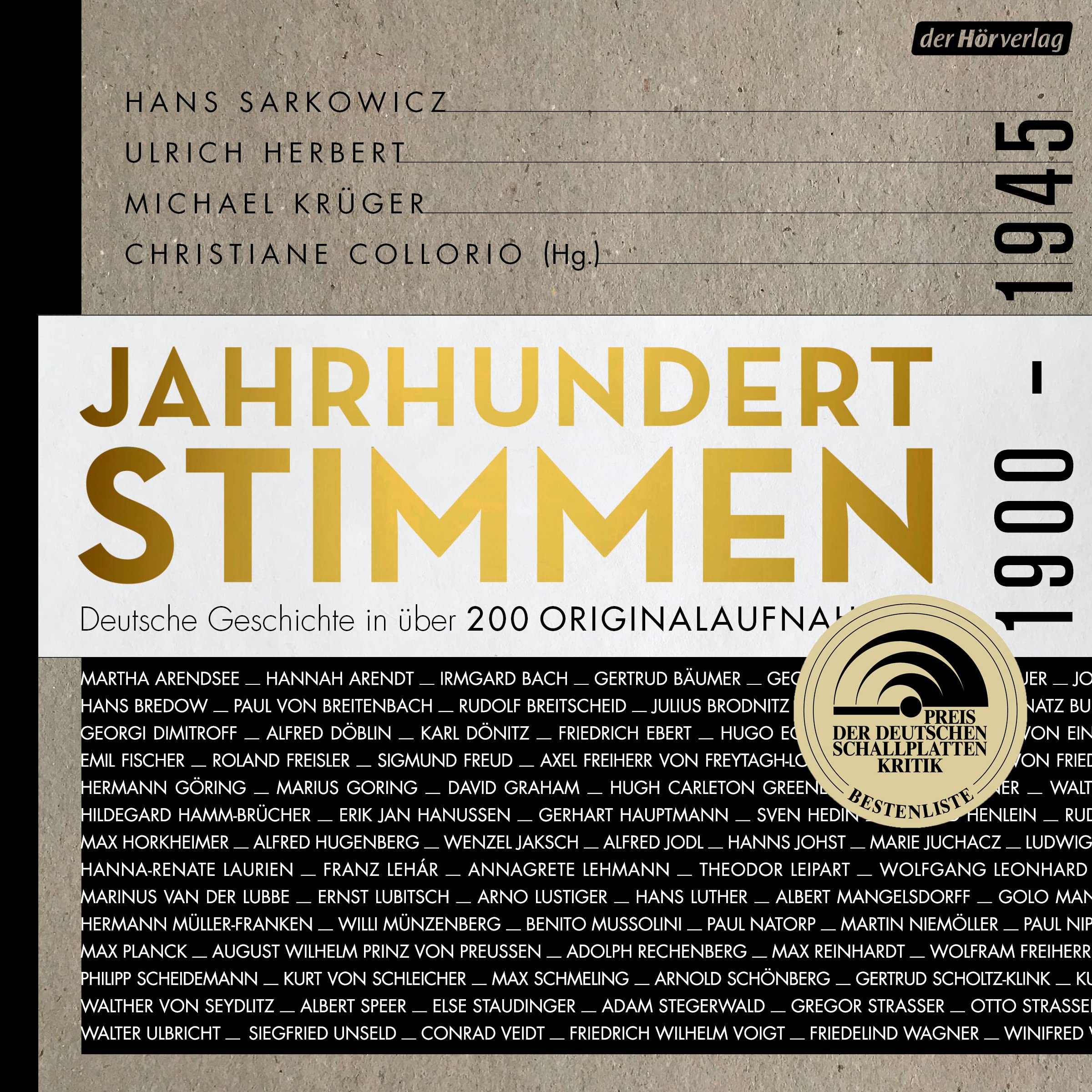 Jahrhundertstimmen 1900-1945 - Deutsche Geschichte in über 200 Originalaufnahmen: Jahrhundertstimmen 1 (Jahrhundertstimmen-Reihe, Band 1)