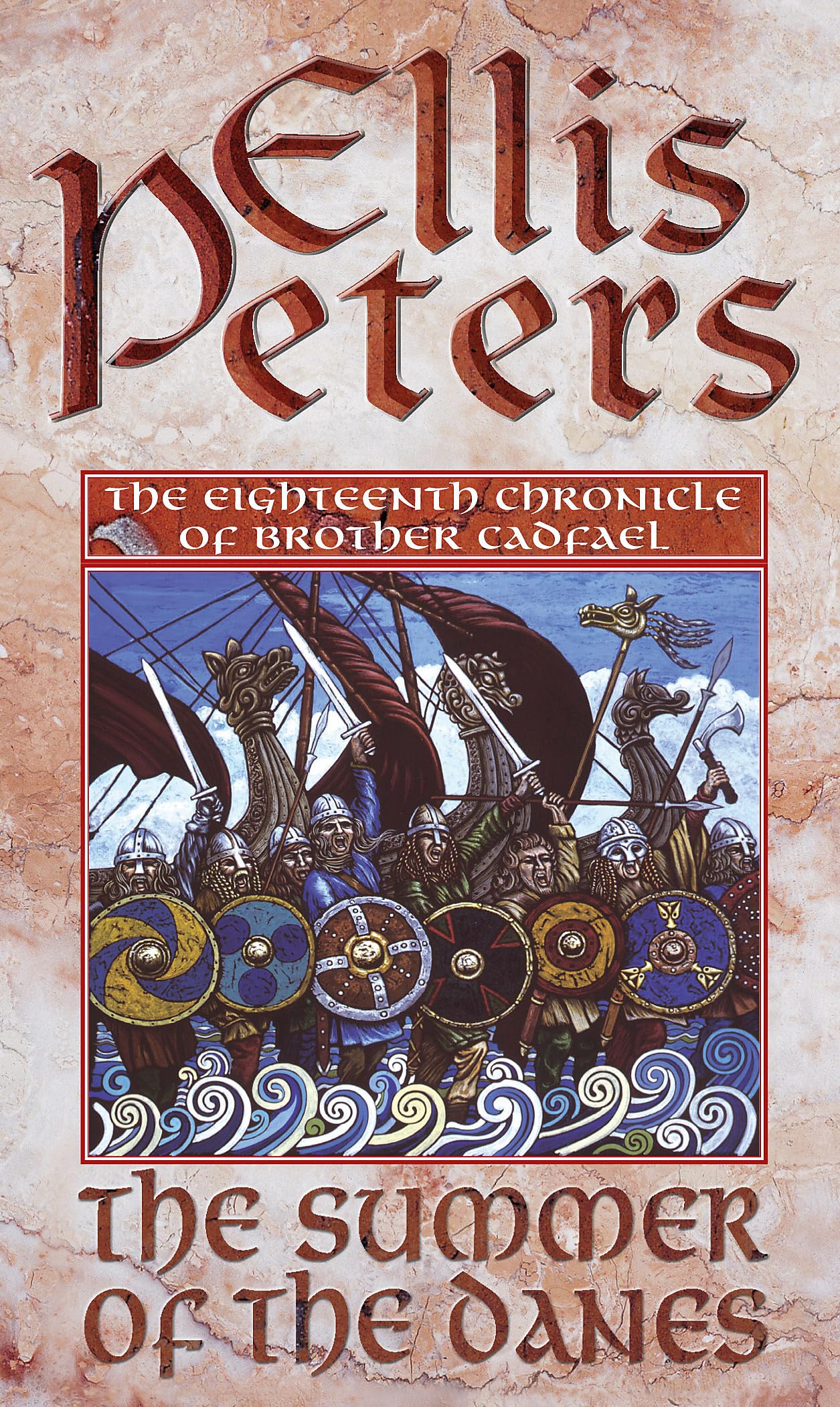 The Summer Of The Danes: 18 (Cadfael Chronicles)