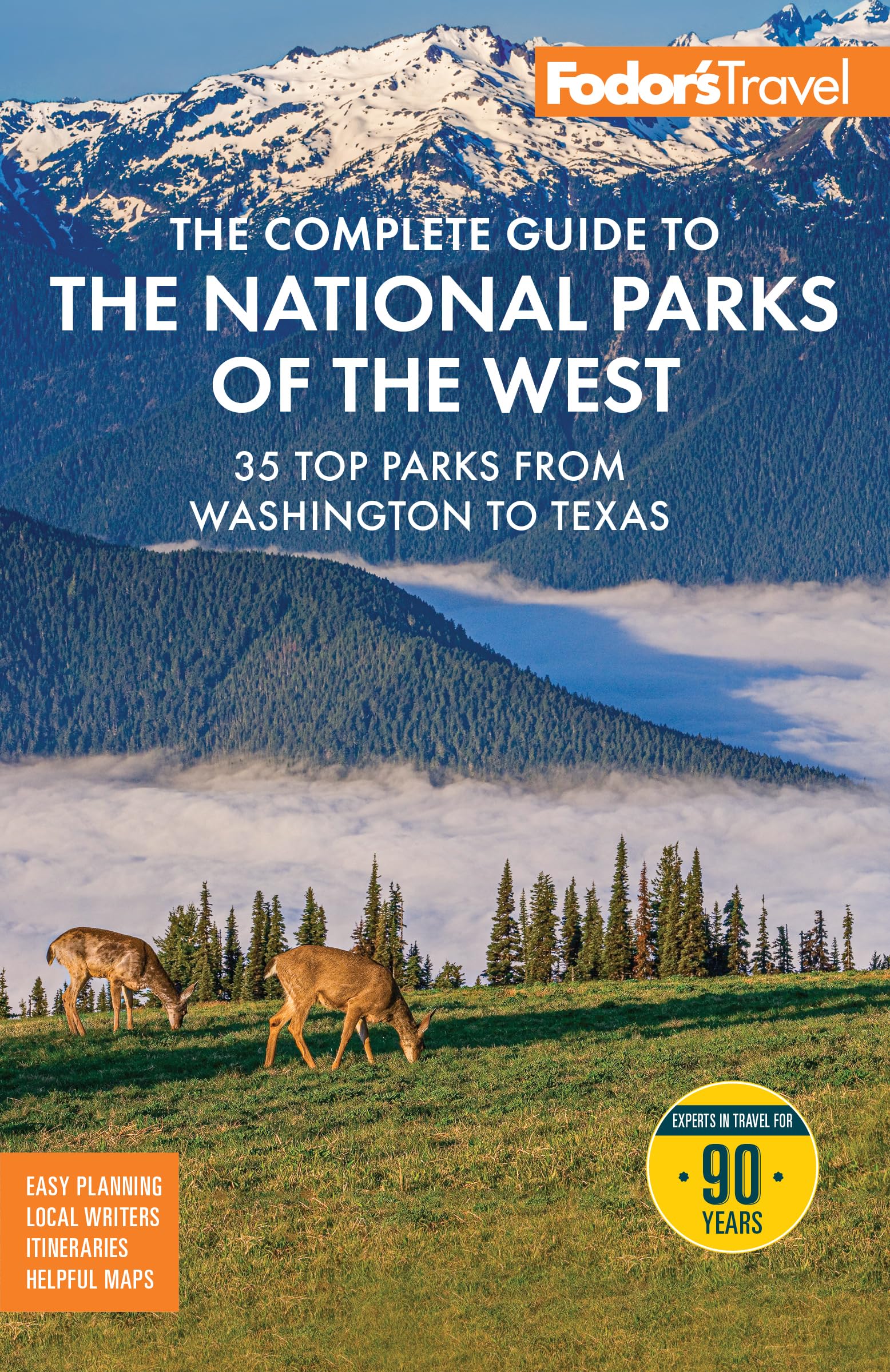 Fodor's The Complete Guide to the National Parks of the West: with the Best Scenic Road Trips (Full-color Travel Guide)