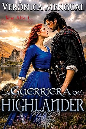Verónica Mengual –  Terre Alte Vol. 1. La Guerriera del Highlander (2026)