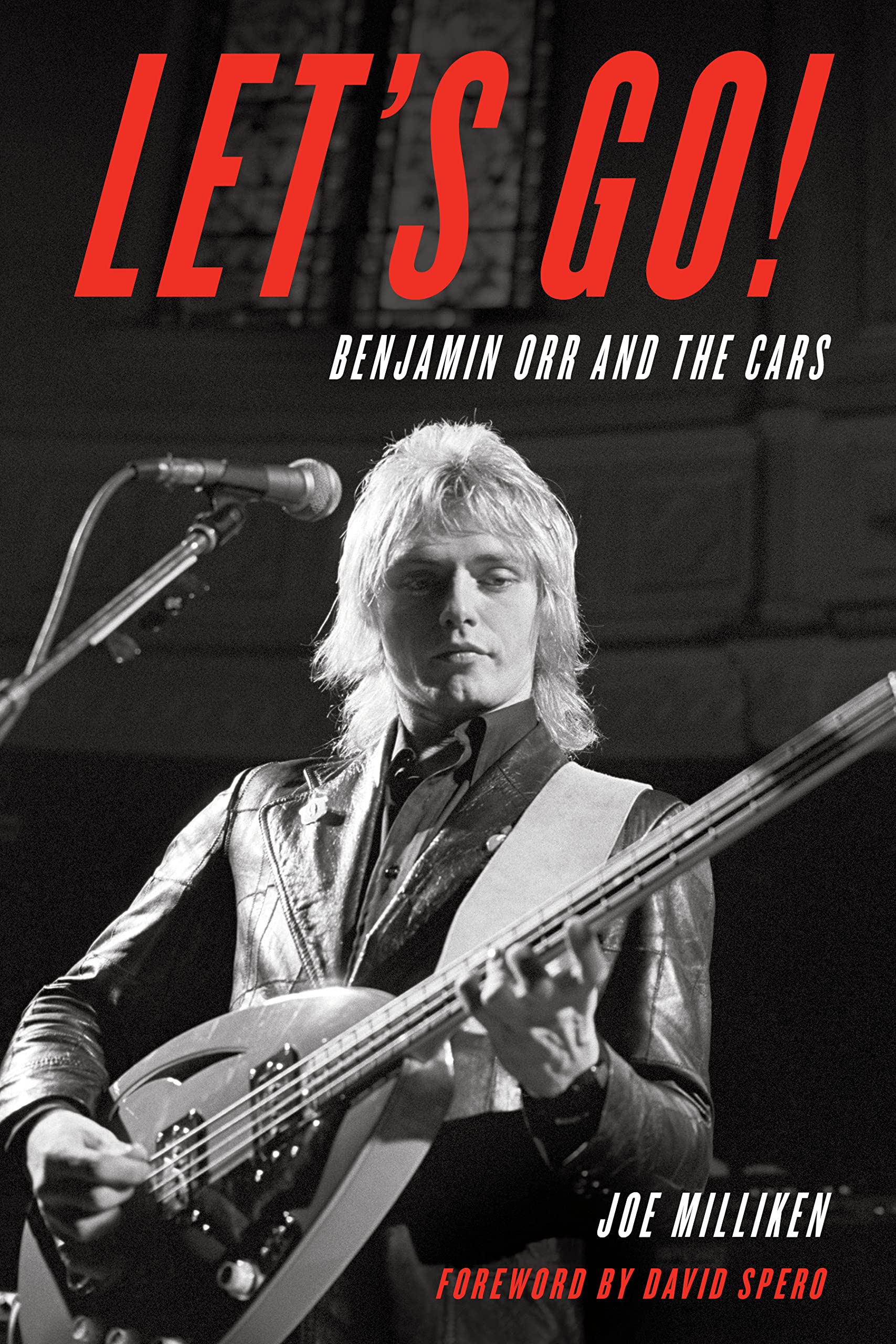 Biographie Let's Go! de Benjamin Orr et The Cars : revivez l'histoire du rock des années 80