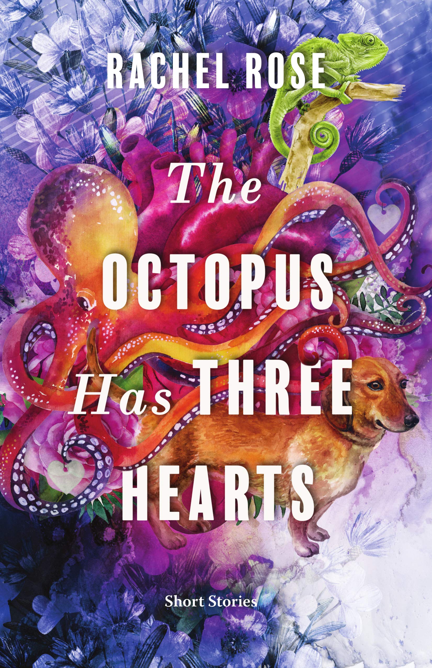 The Octopus Has Three Hearts [Paperback] Rose, Rachel