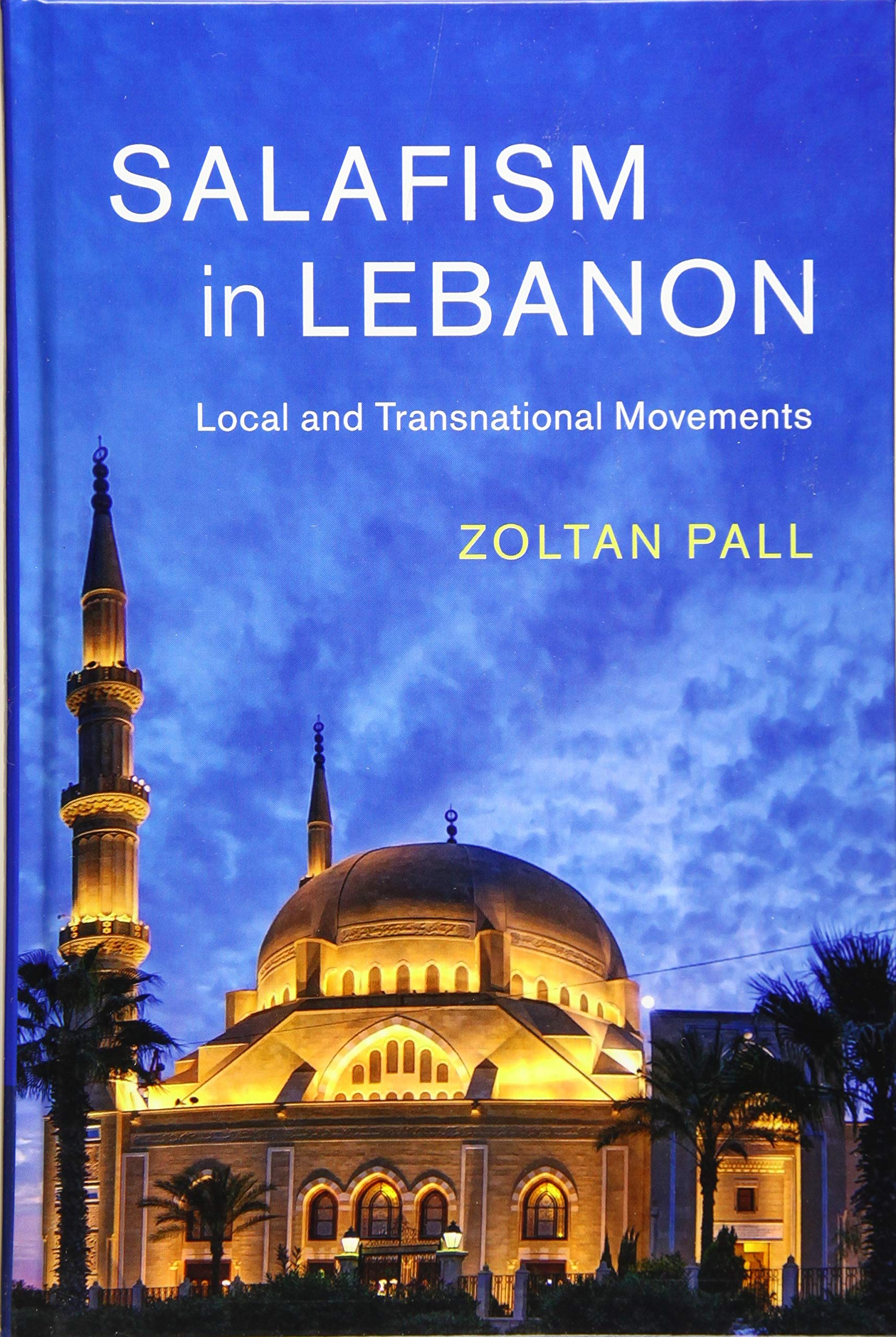 Salafism in Lebanon by Zoltan Pall - 9781108426886