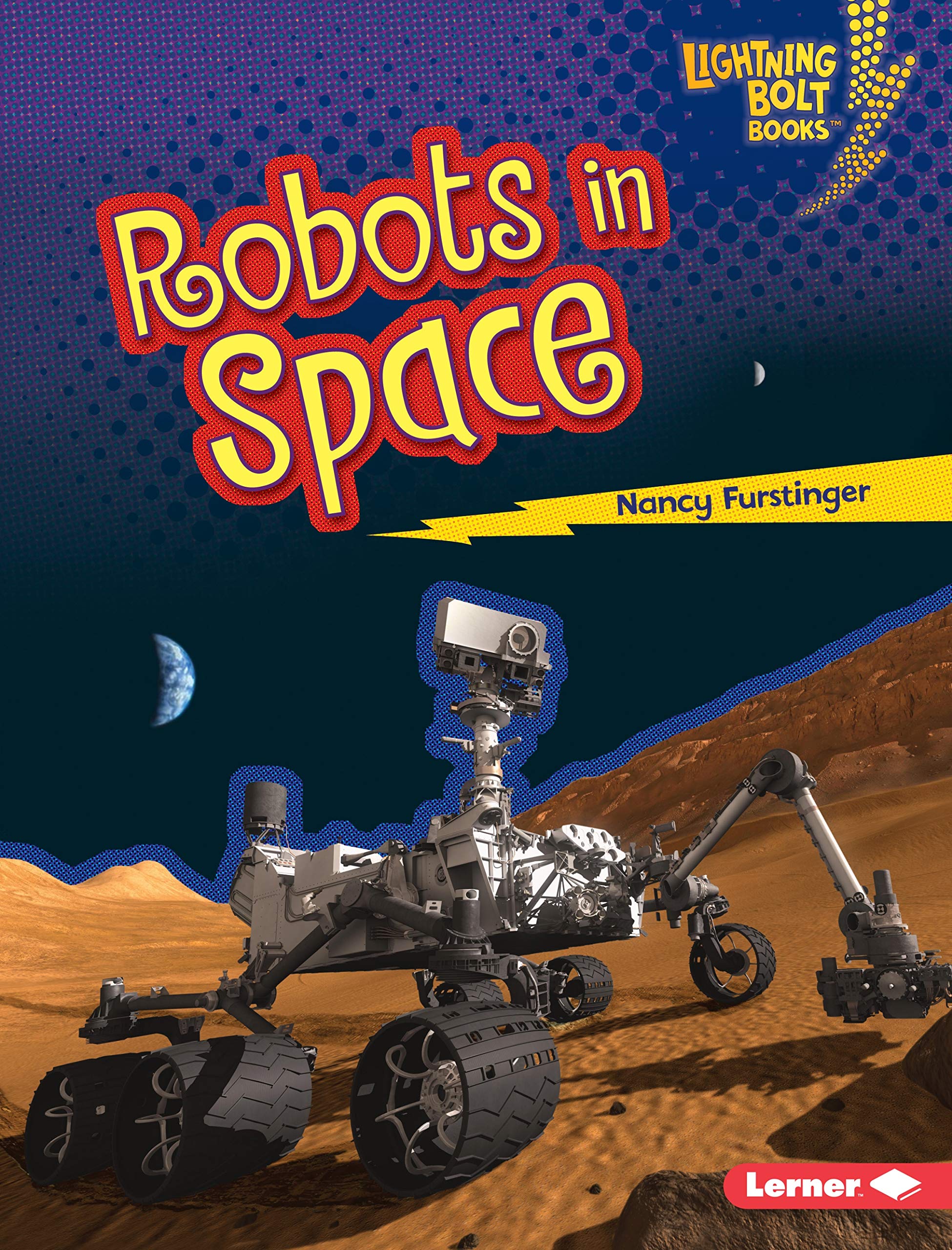 Robots in Space (Lightning Bolt Books (r) -- Robots Everywhere!)