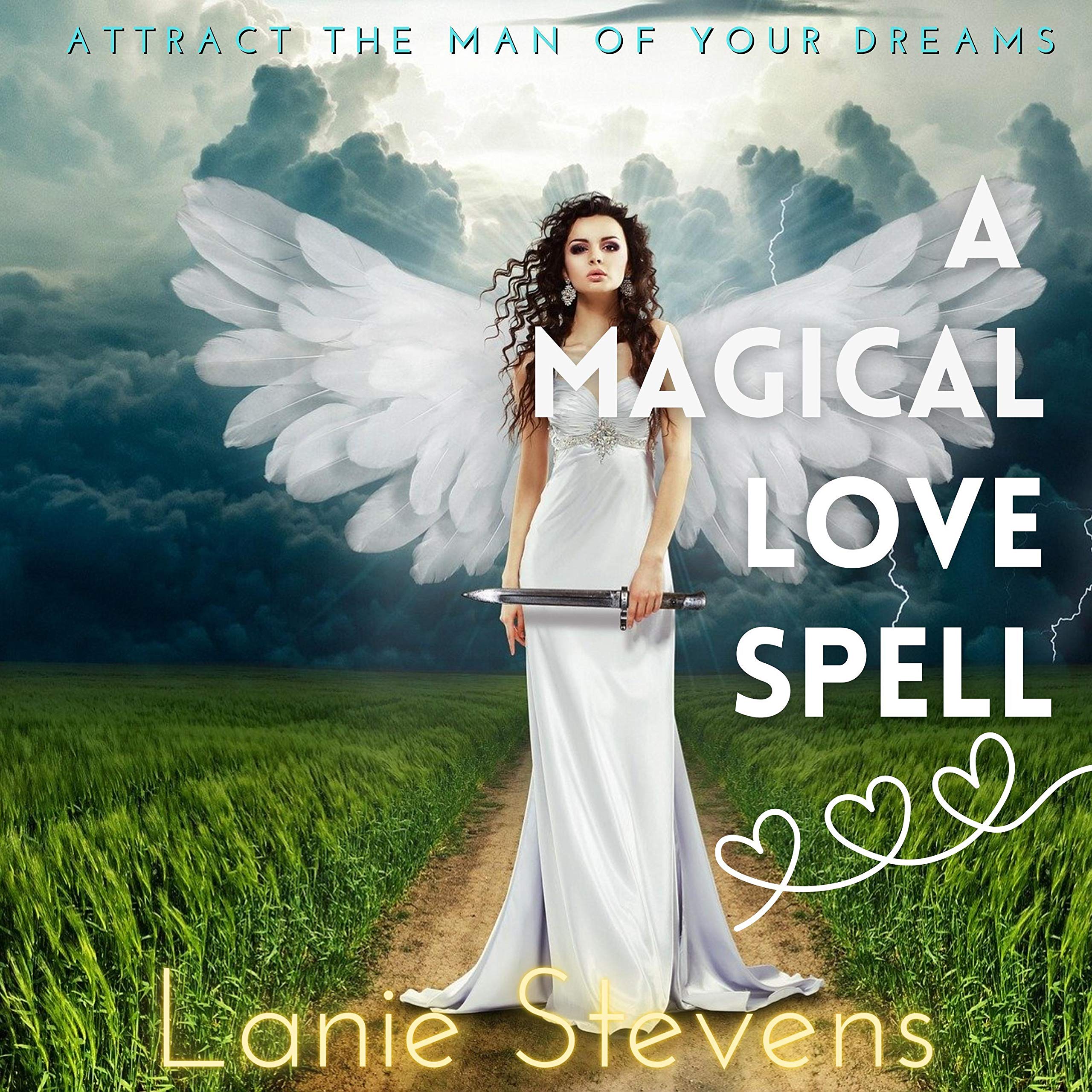 A Magical Love Spell: Attract the Man of Your Dreams