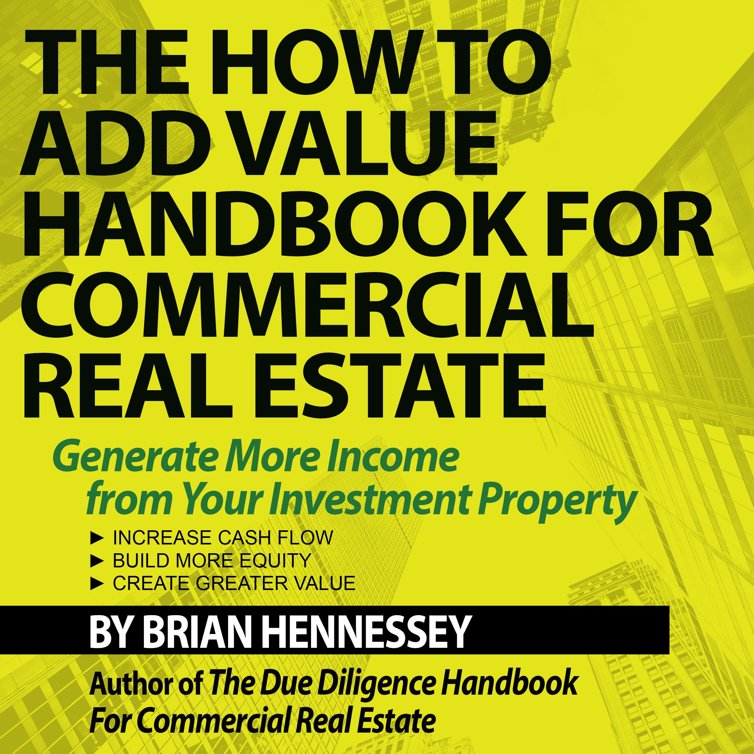Cover art for The How to Add Value Handbook for Commercial Real Estate