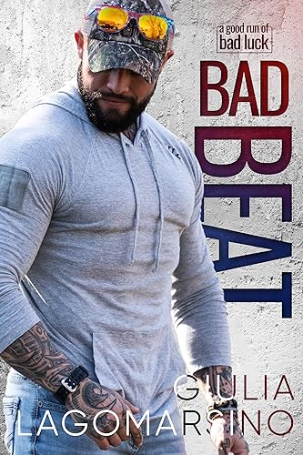 Bad Beat: A Small Town Romance (A Good Run Of Bad Luck Book 8)