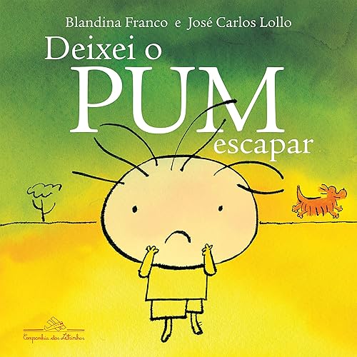 Deixei o Pum escapar