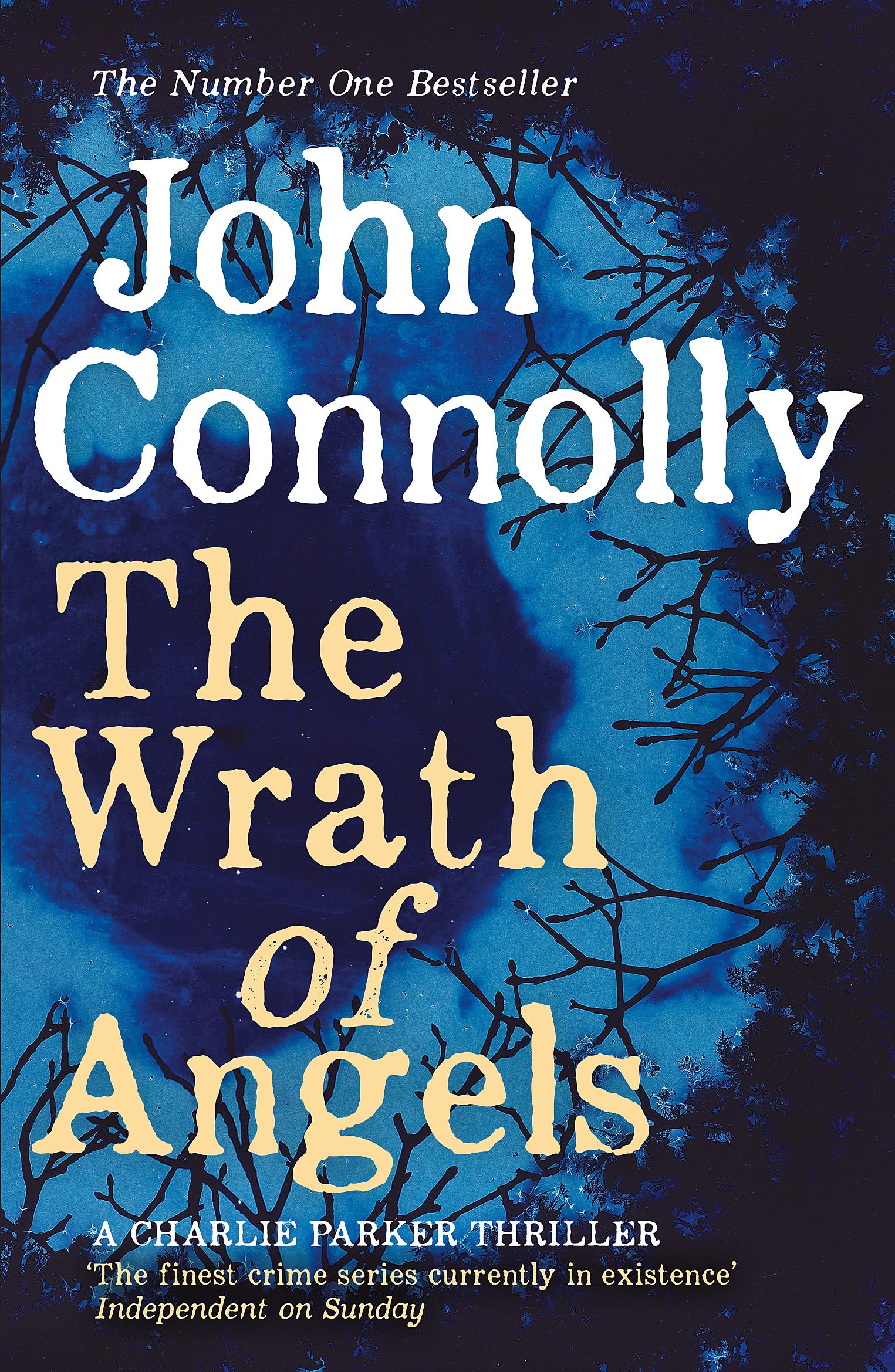 The Wrath of Angels (Charlie Parker Thriller). Connolly 9781444756487 New**