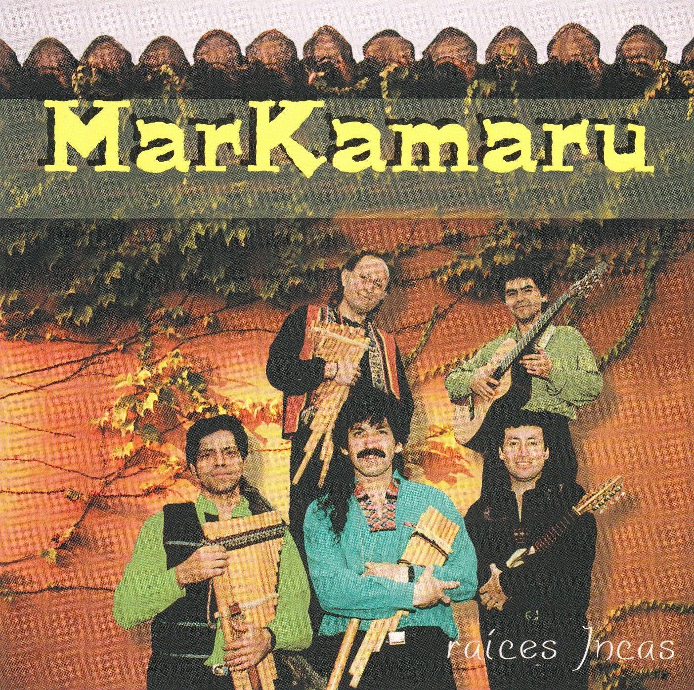 Raices Incas [Audio CD] Markamaru