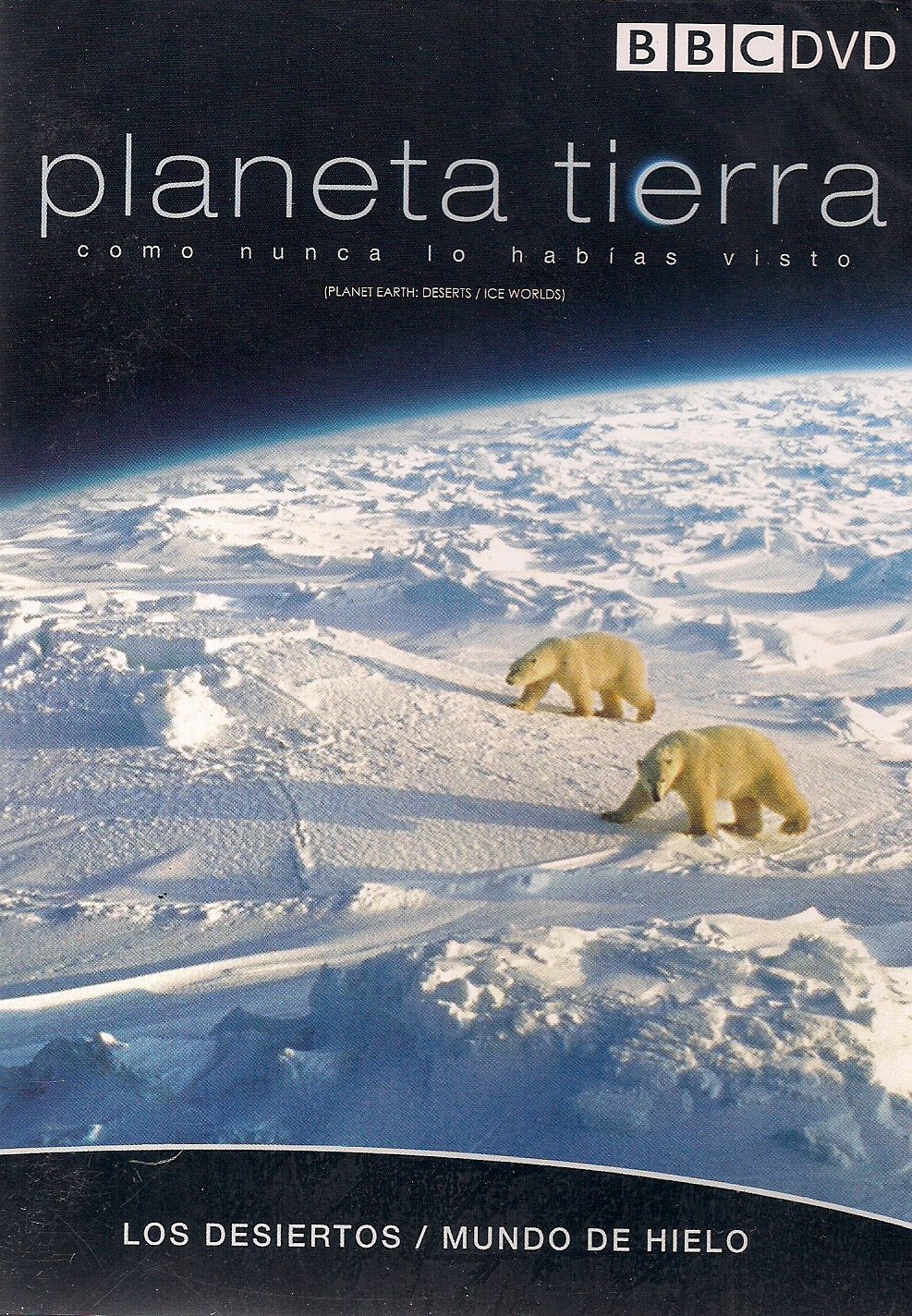 PLANETA TIERRA: LOS DESIERTOS/MUNDO DE HIELO (PLANET EARTH: DESERTS/ICE WORLDS)