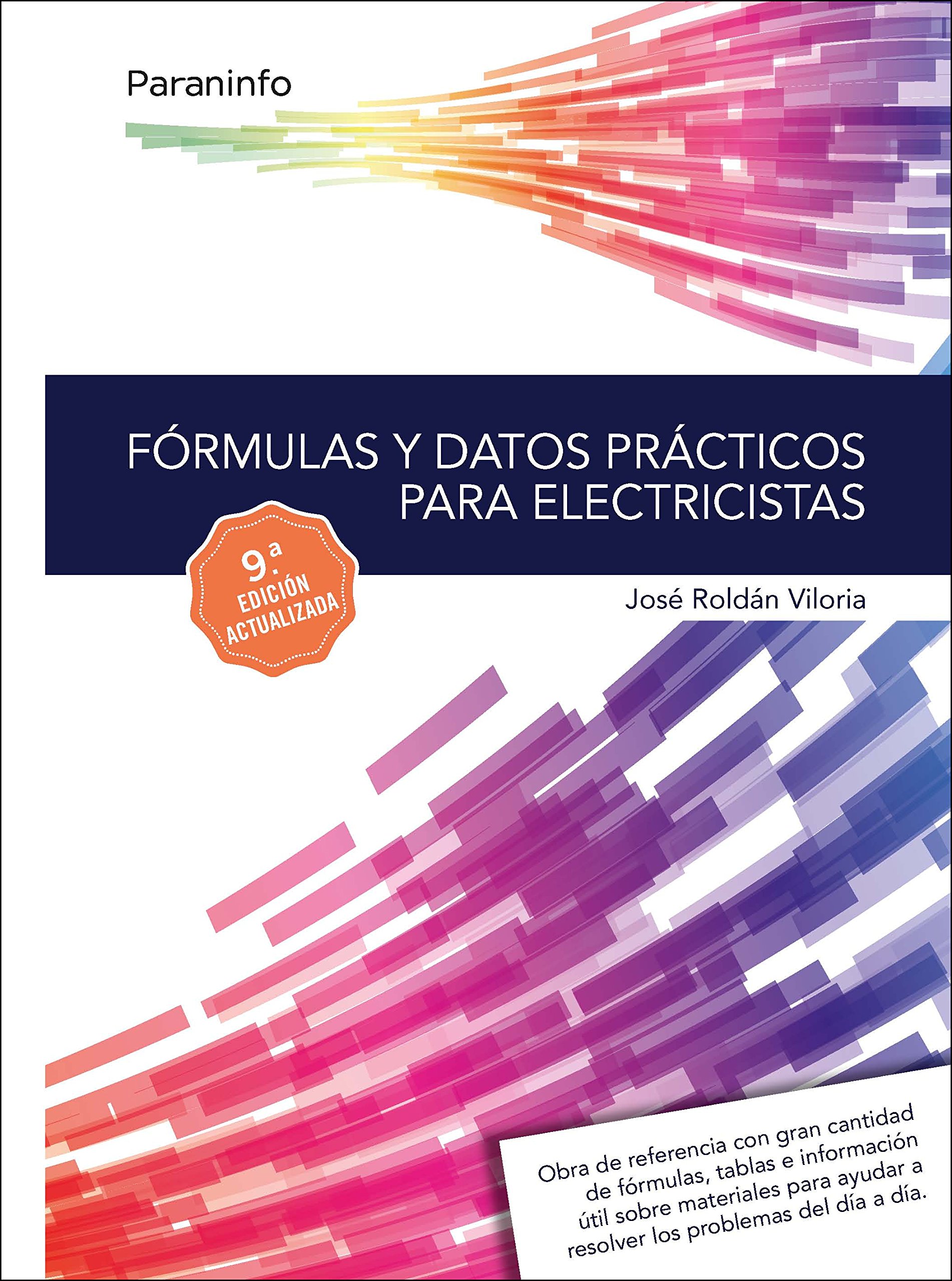 Fórmulas y datos prácticos para electricistas 9.ª edición (Electricidad y Electrónica)