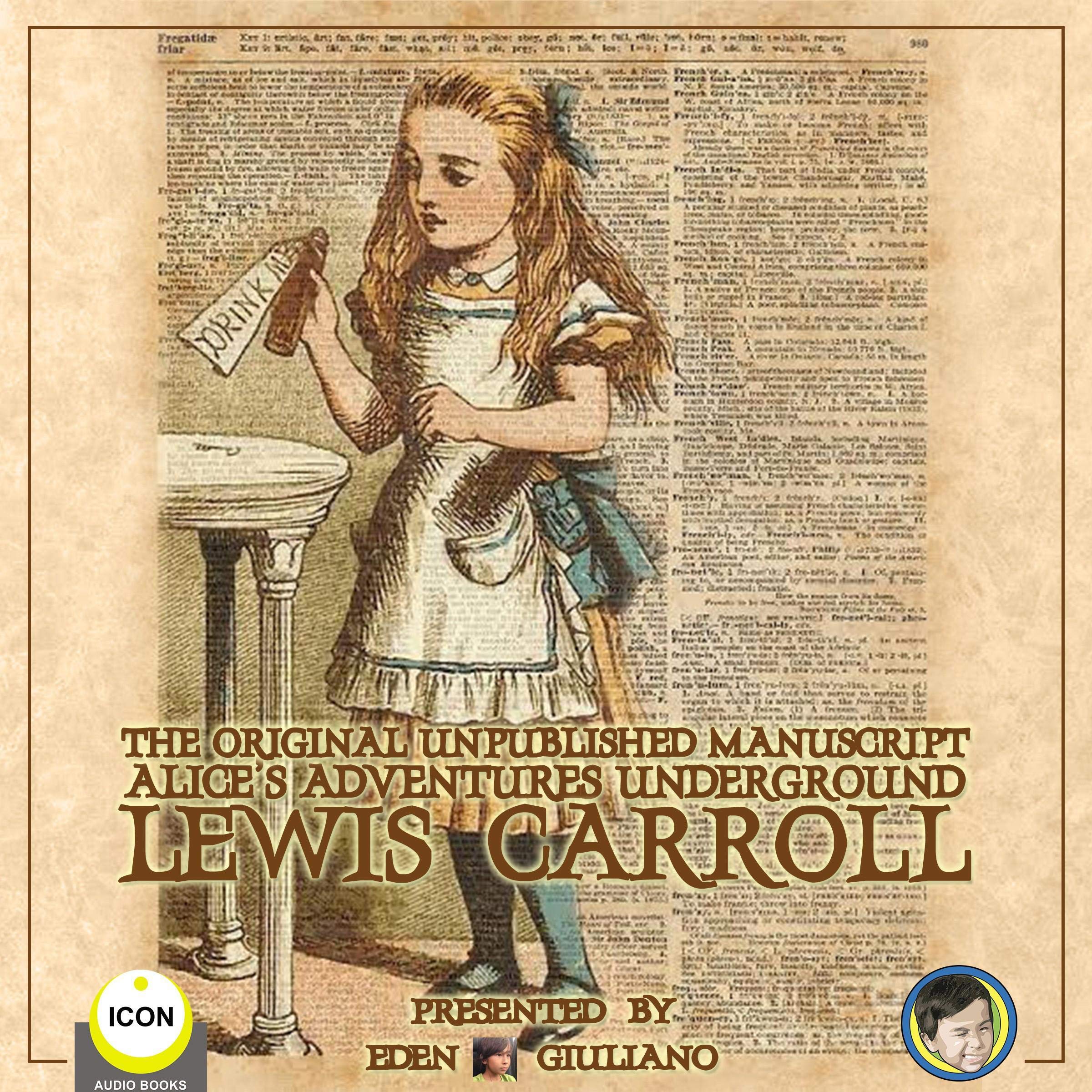 Cover art for The Original Unpublished Manuscript Alice’s Adventures Underground