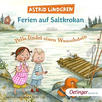 Ferien auf Saltkrokan - Pelle findet einen Wunschstein Hörbuch von Astrid Lindgren episode artwork