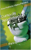 Curso de Aromaterapia: Para que serve ?
